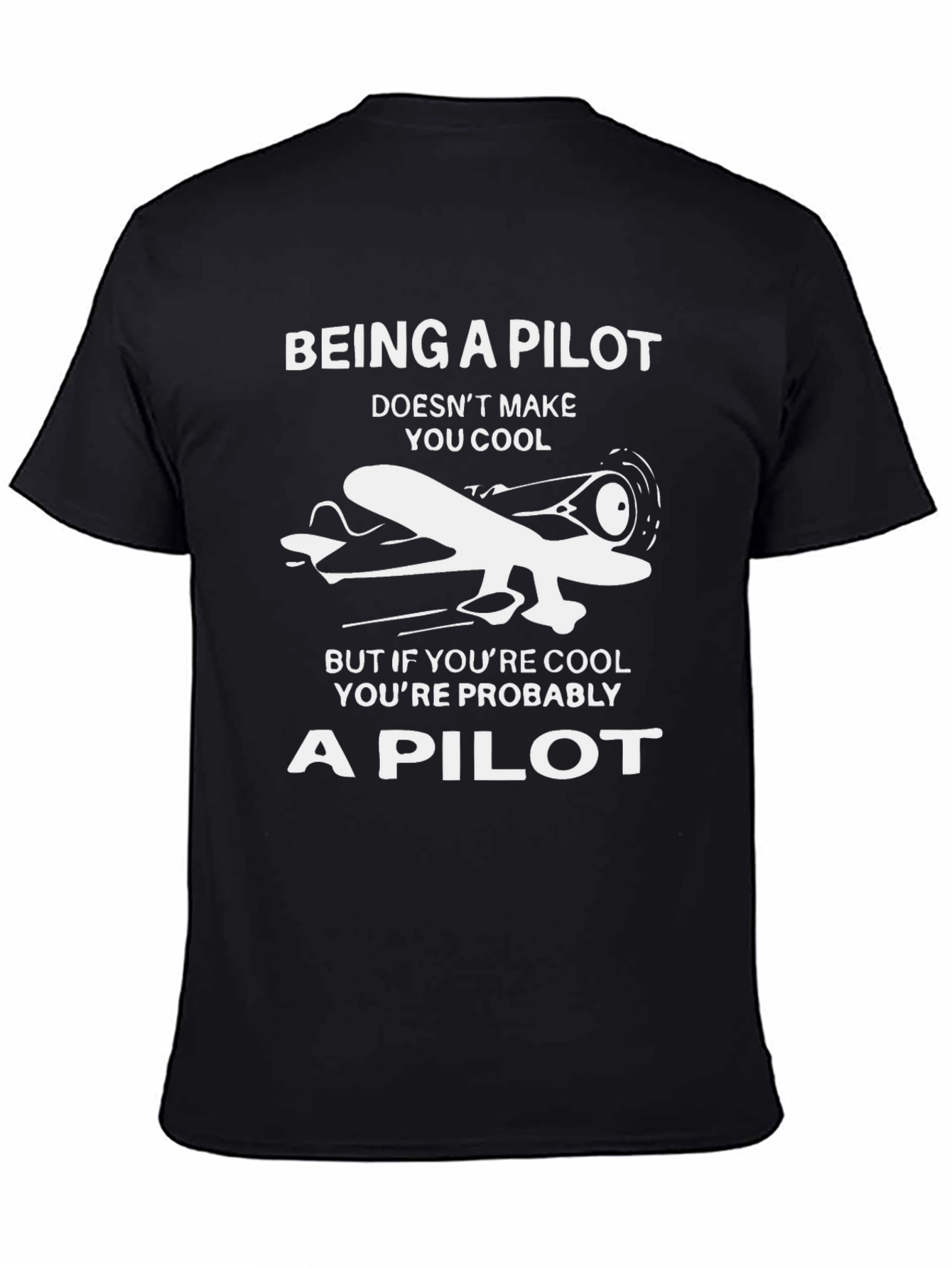 Cool Pilot T-Shirt - Aviation Humor Tee