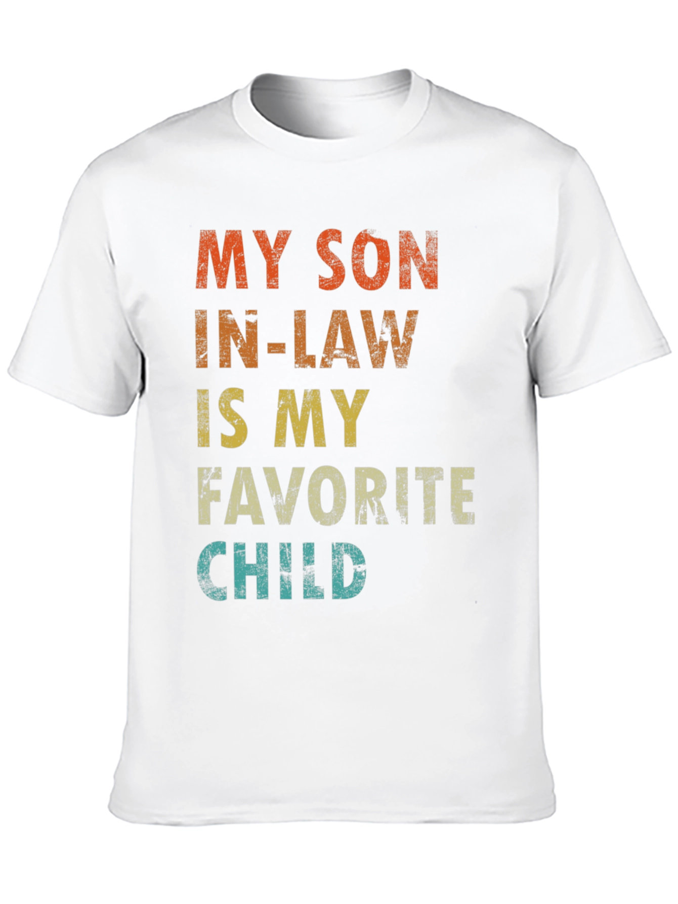 My Son-in-Law is My Favorite Child T-Shirt