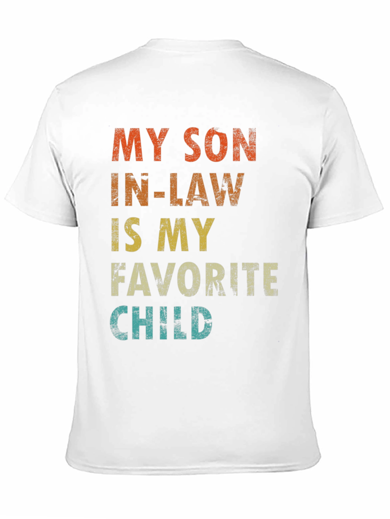 My Son-in-Law is My Favorite Child T-Shirt