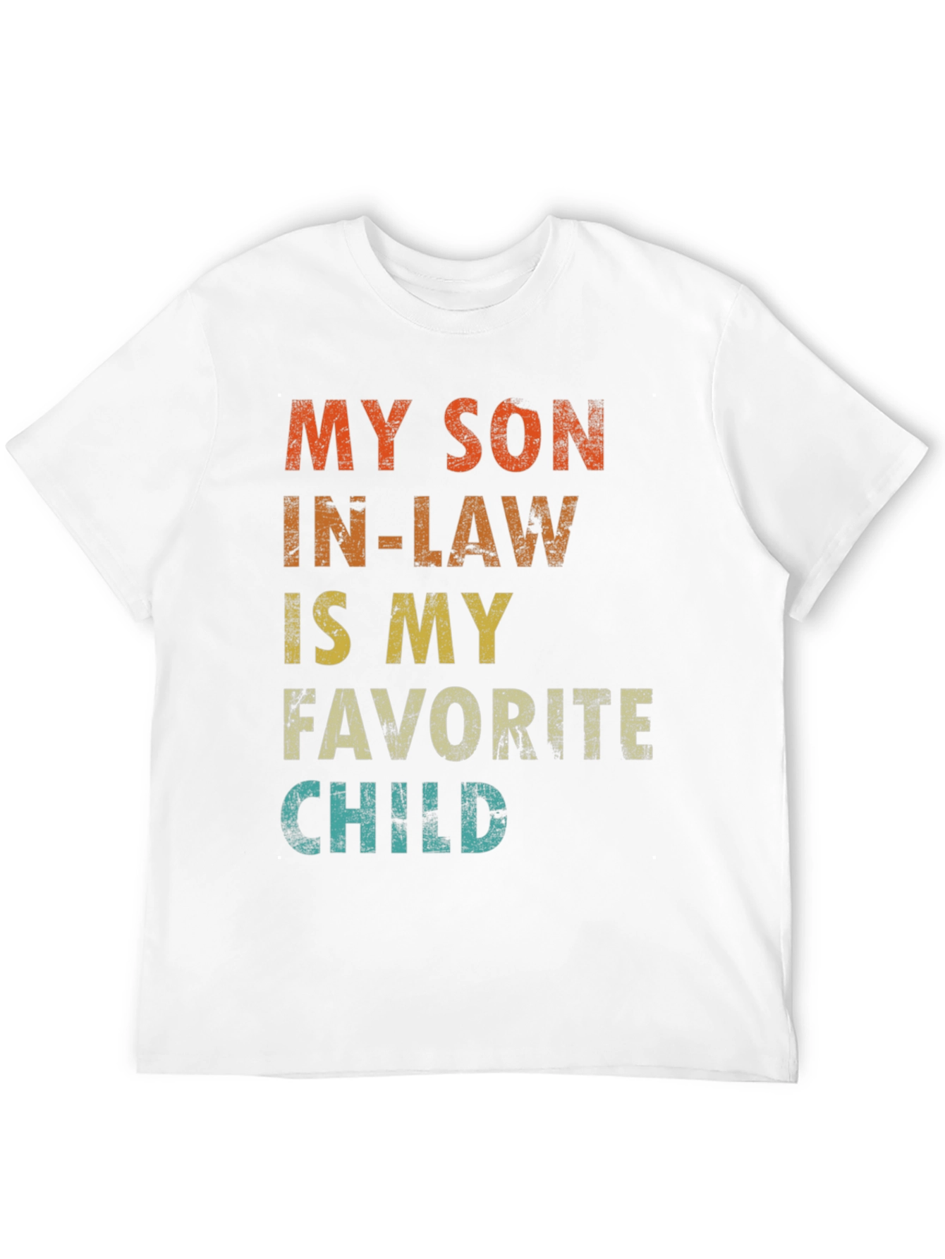 My Son-in-Law is My Favorite Child T-Shirt
