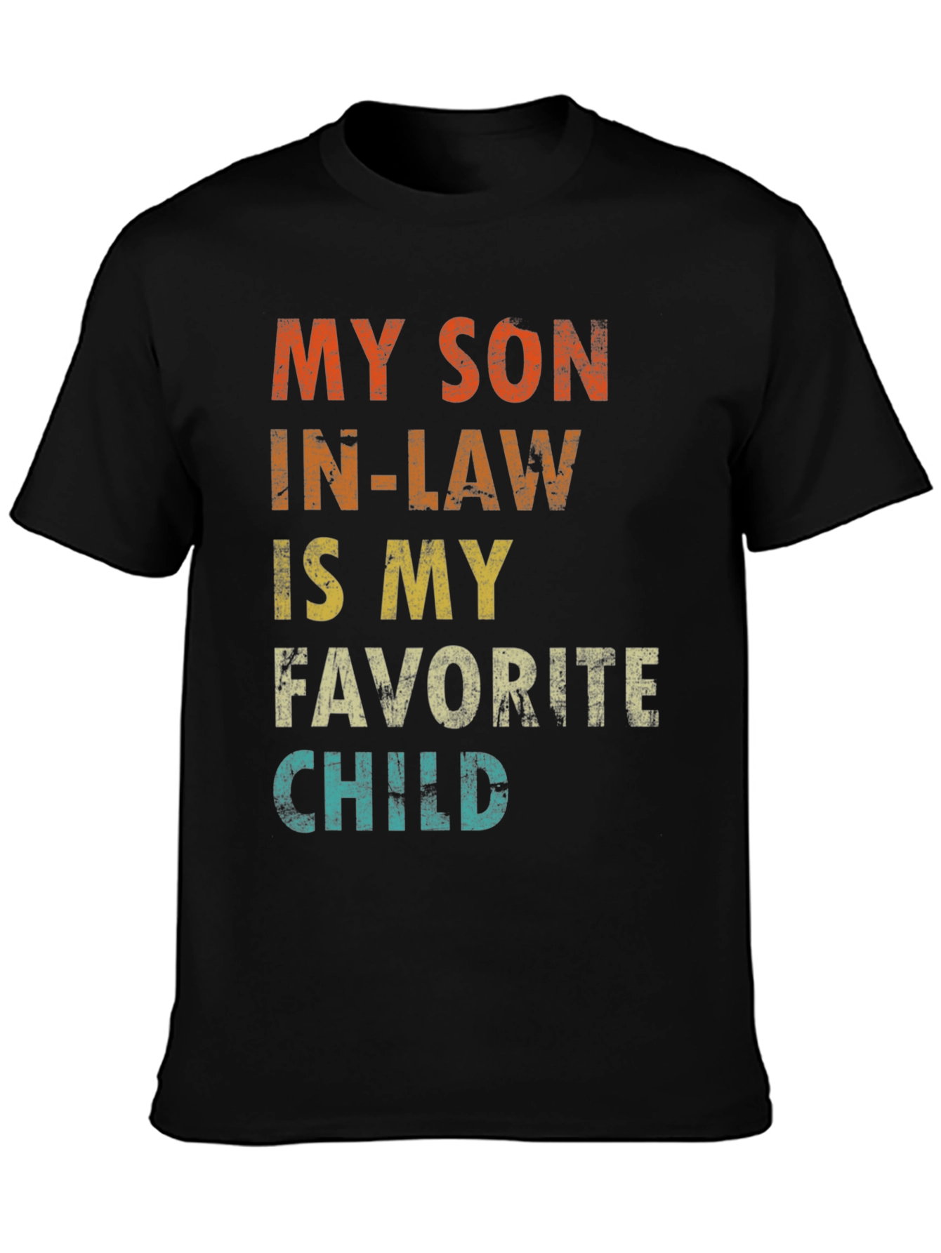 My Son-in-Law is My Favorite Child T-Shirt