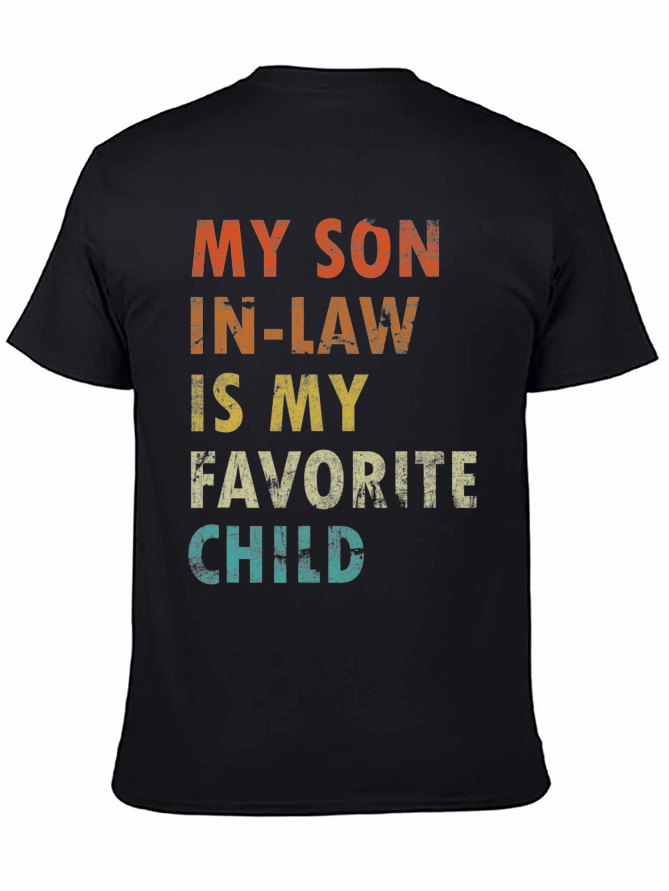 My Son-in-Law is My Favorite Child T-Shirt
