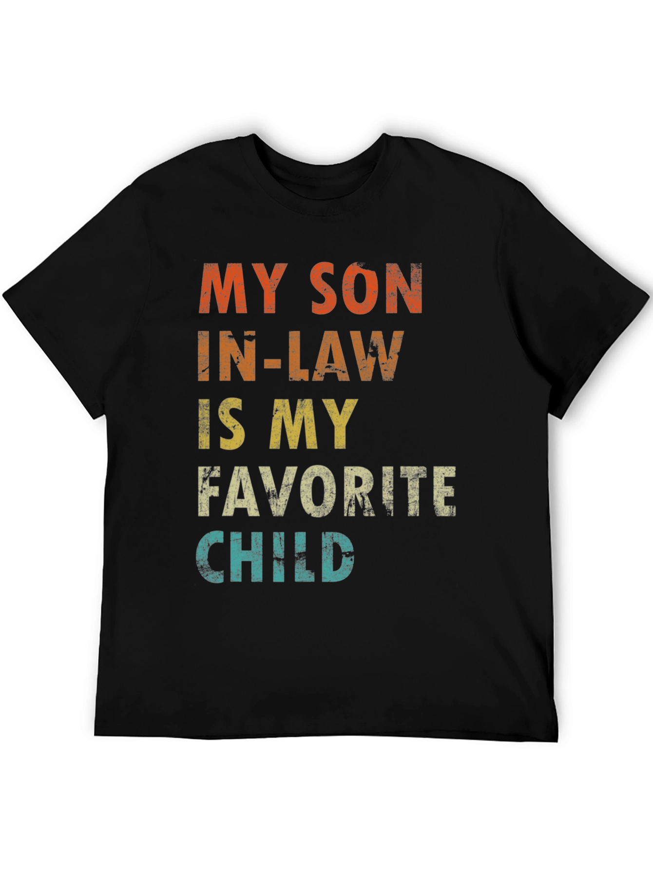 My Son-in-Law is My Favorite Child T-Shirt