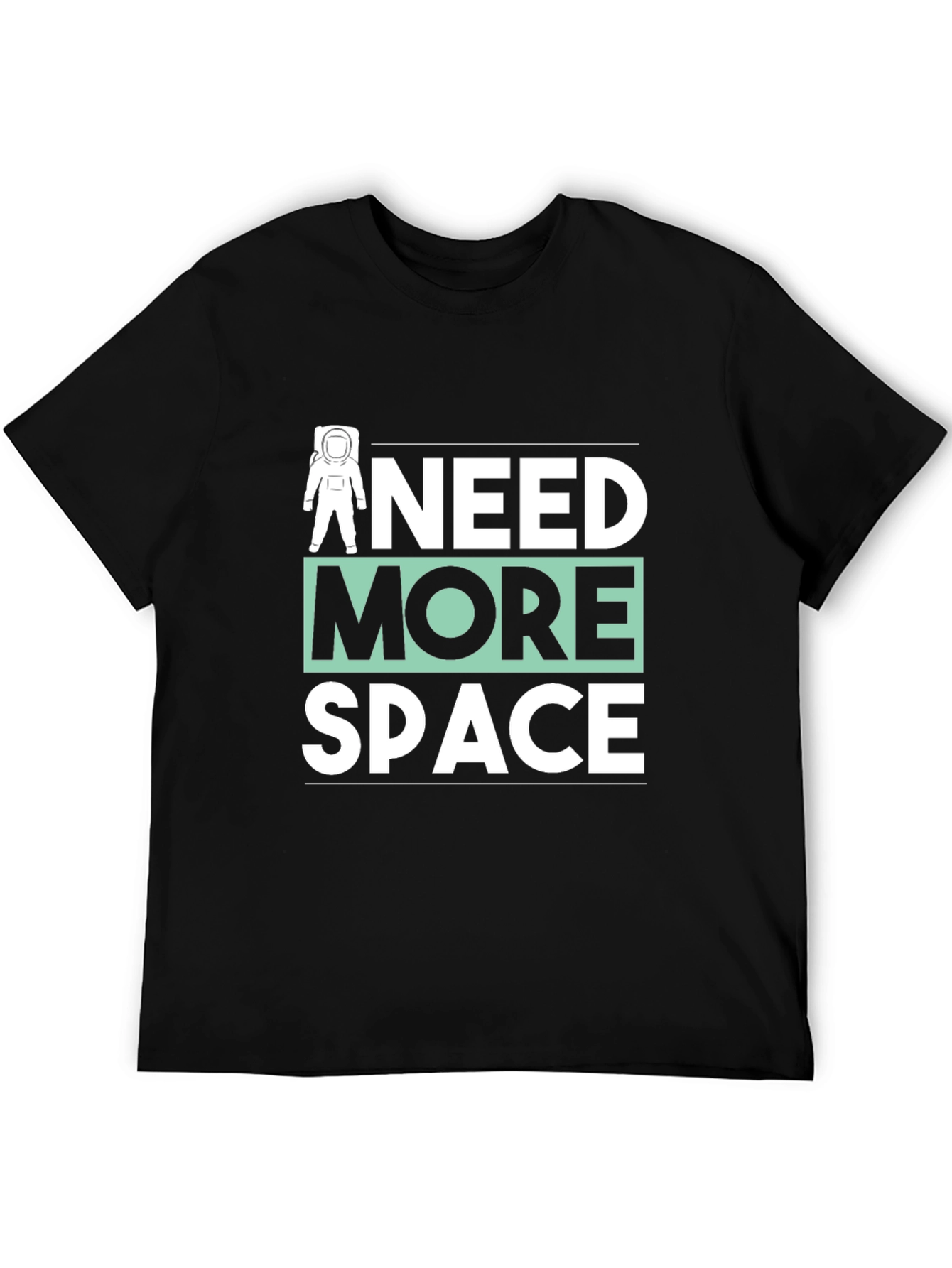 Need More Space Graphic Tee - Astronaut T-Shirt
