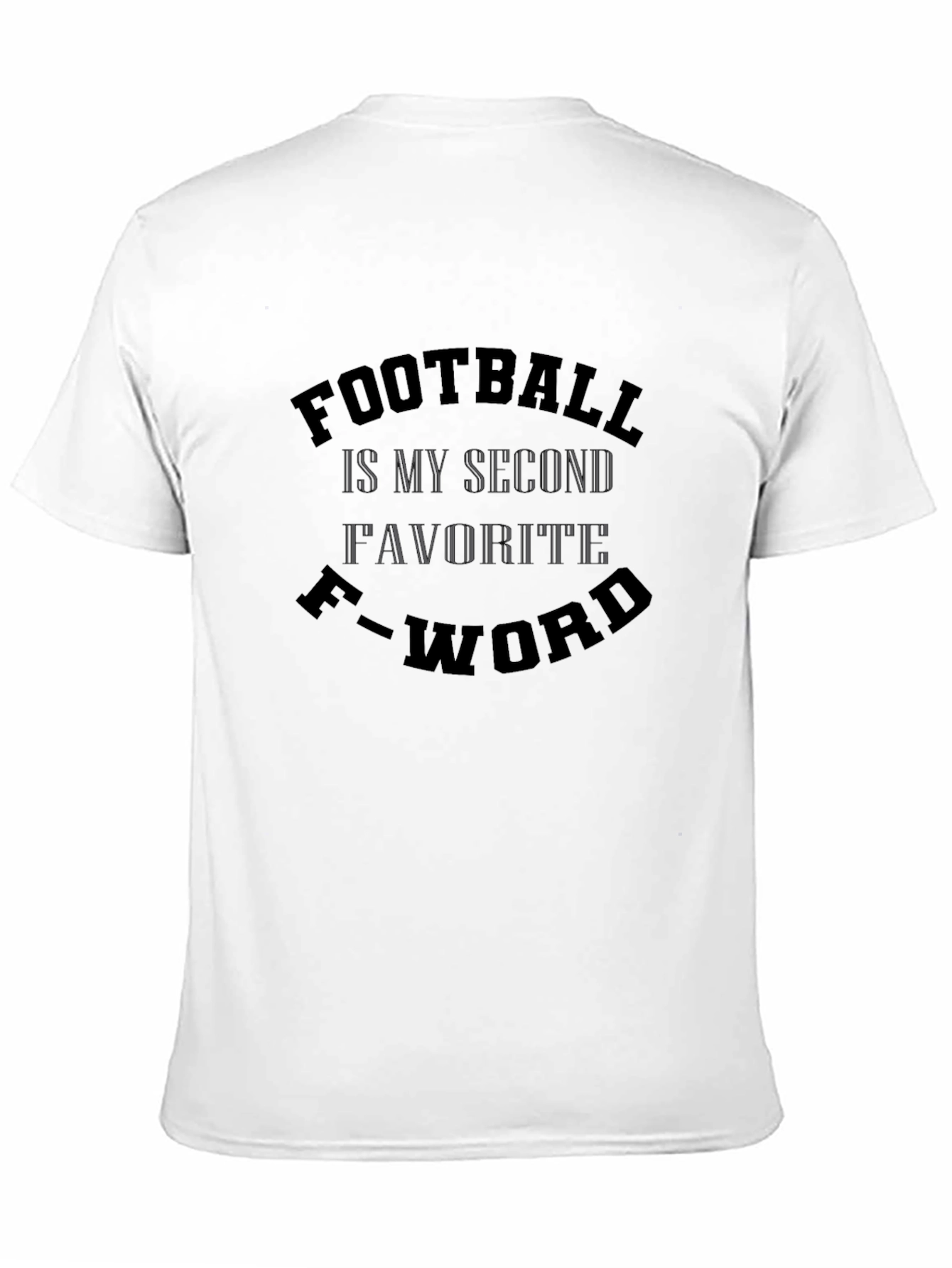 Football Second F-Word T-Shirt