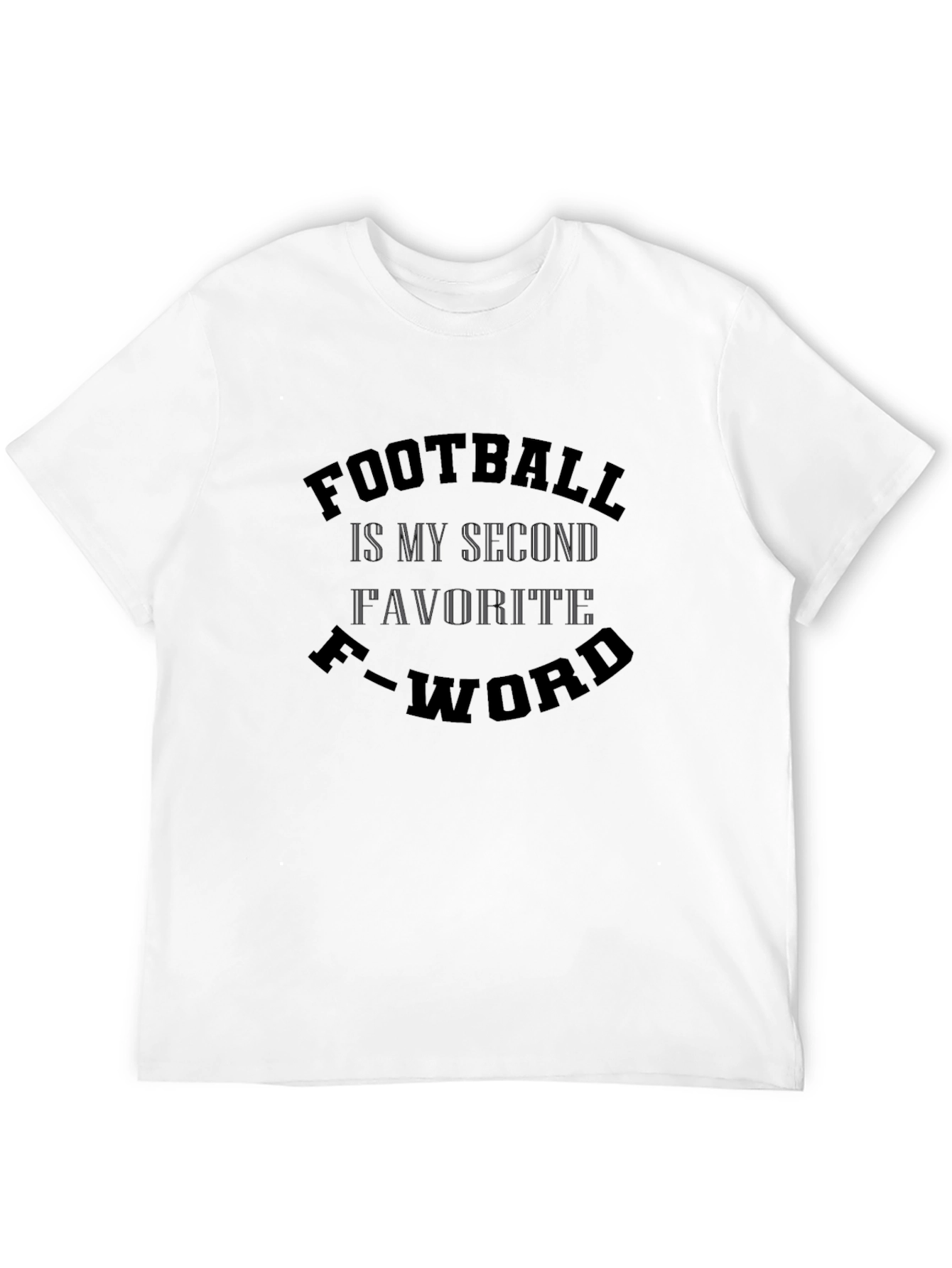 Football Second F-Word T-Shirt