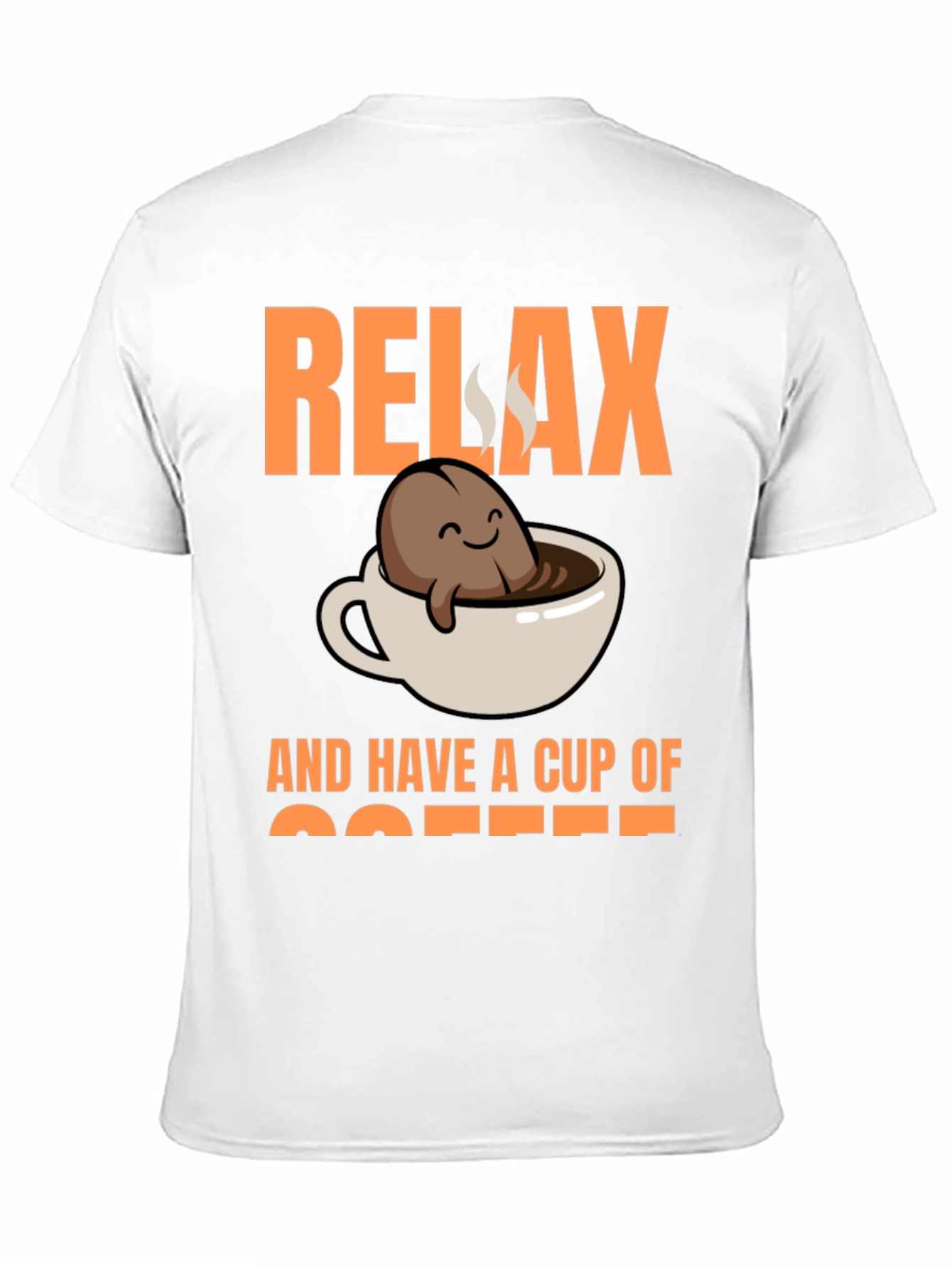 Relax and Have a Cup of Coffee T-Shirt