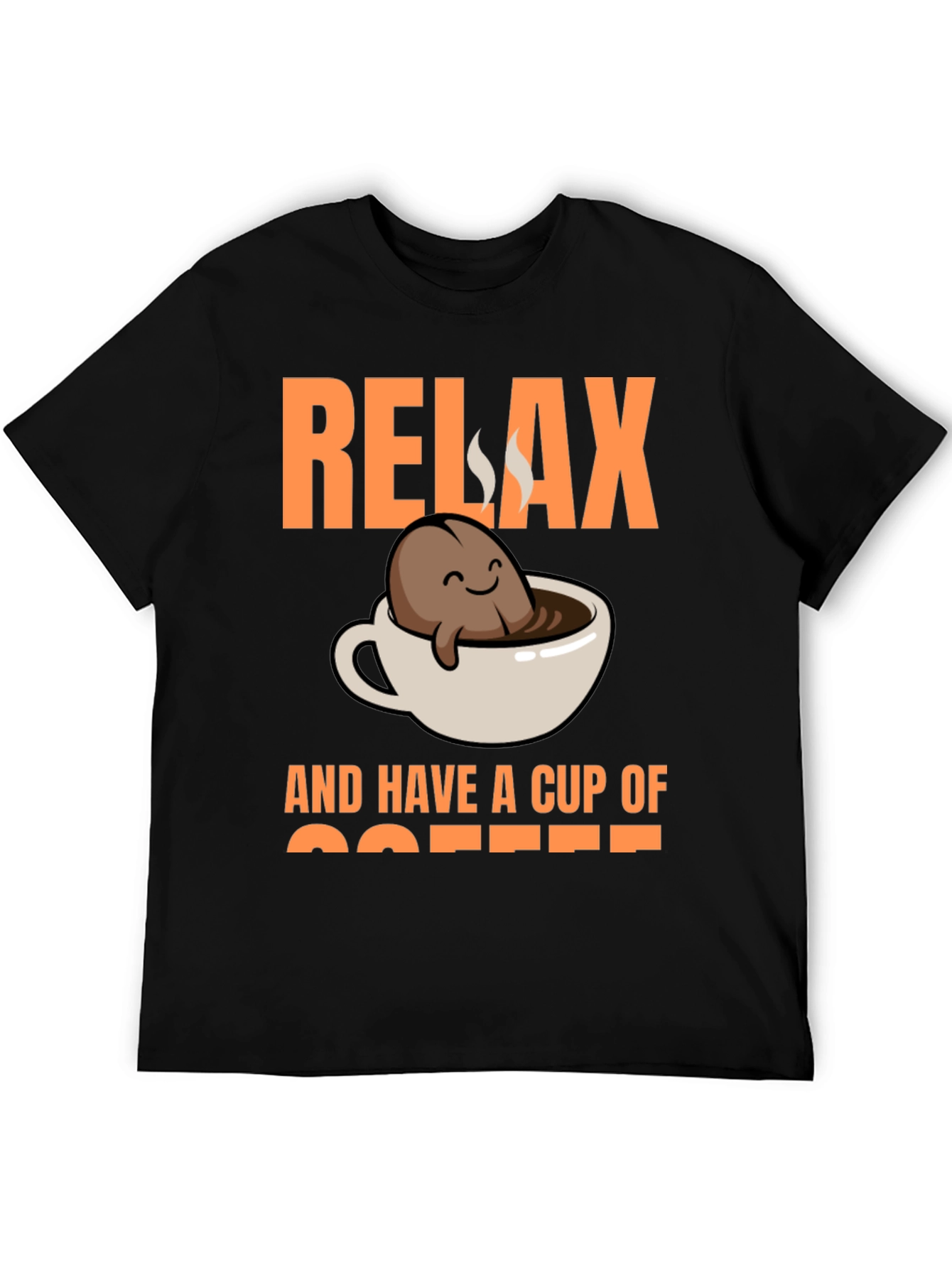 Relax and Have a Cup of Coffee T-Shirt