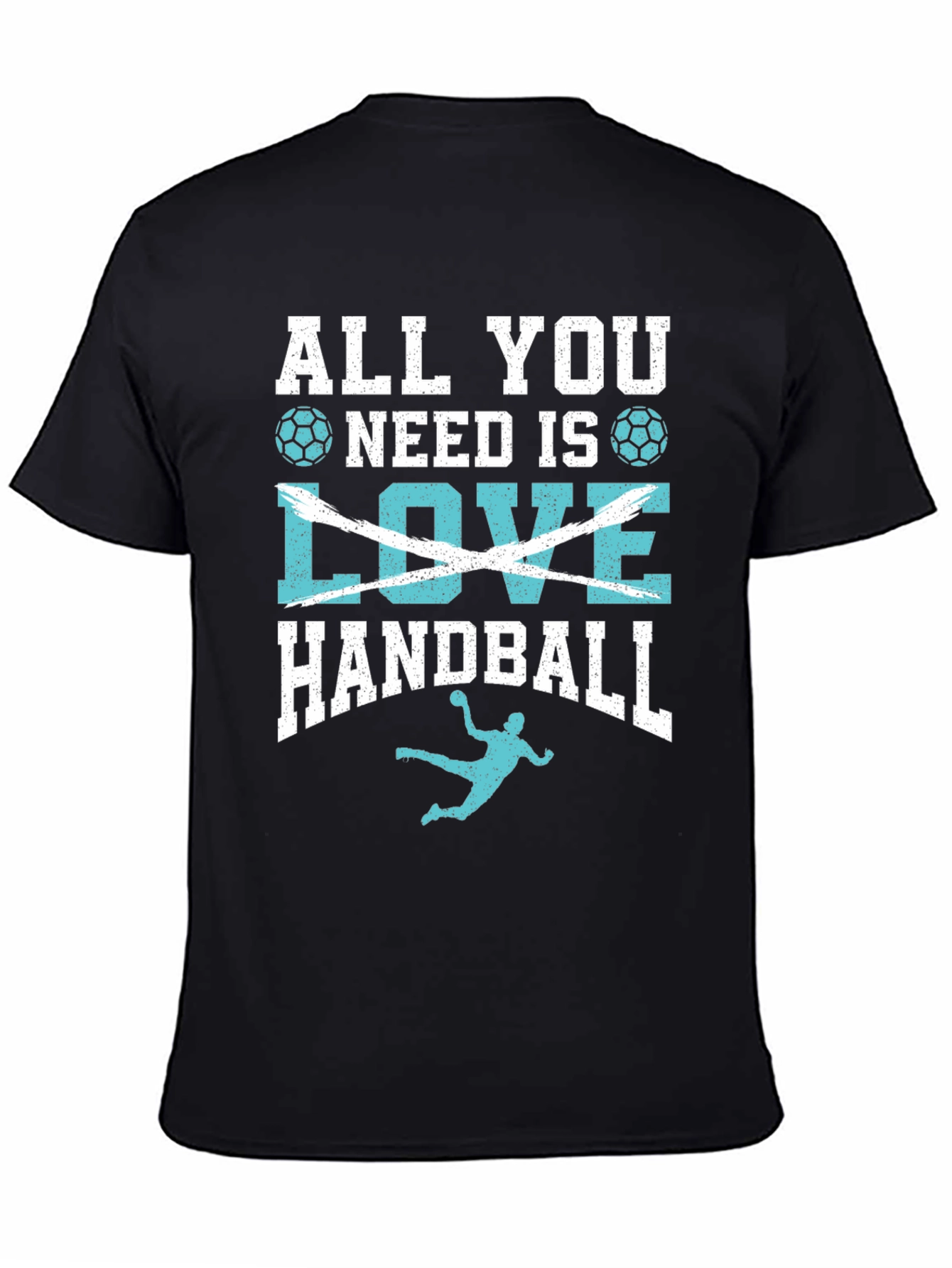 Handball T-Shirt: All You Need Is Handball