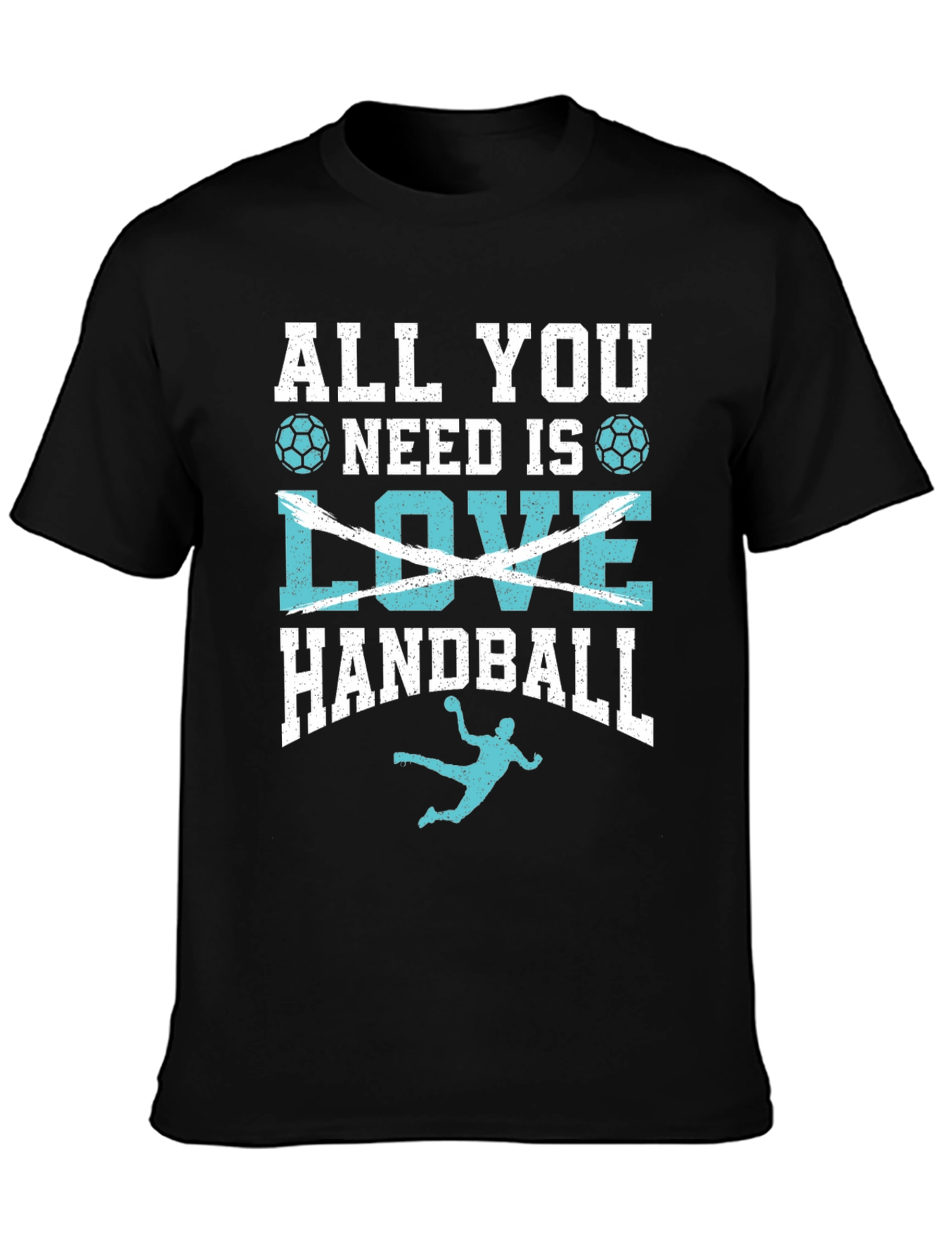 Handball T-Shirt: All You Need Is Handball