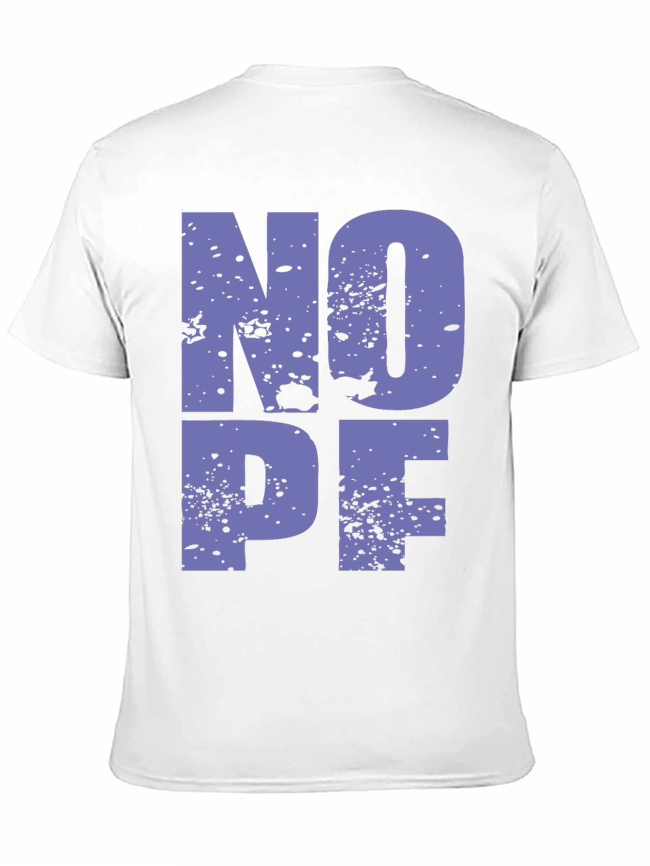 NOPE Funny Sarcastic Graphic T-Shirt