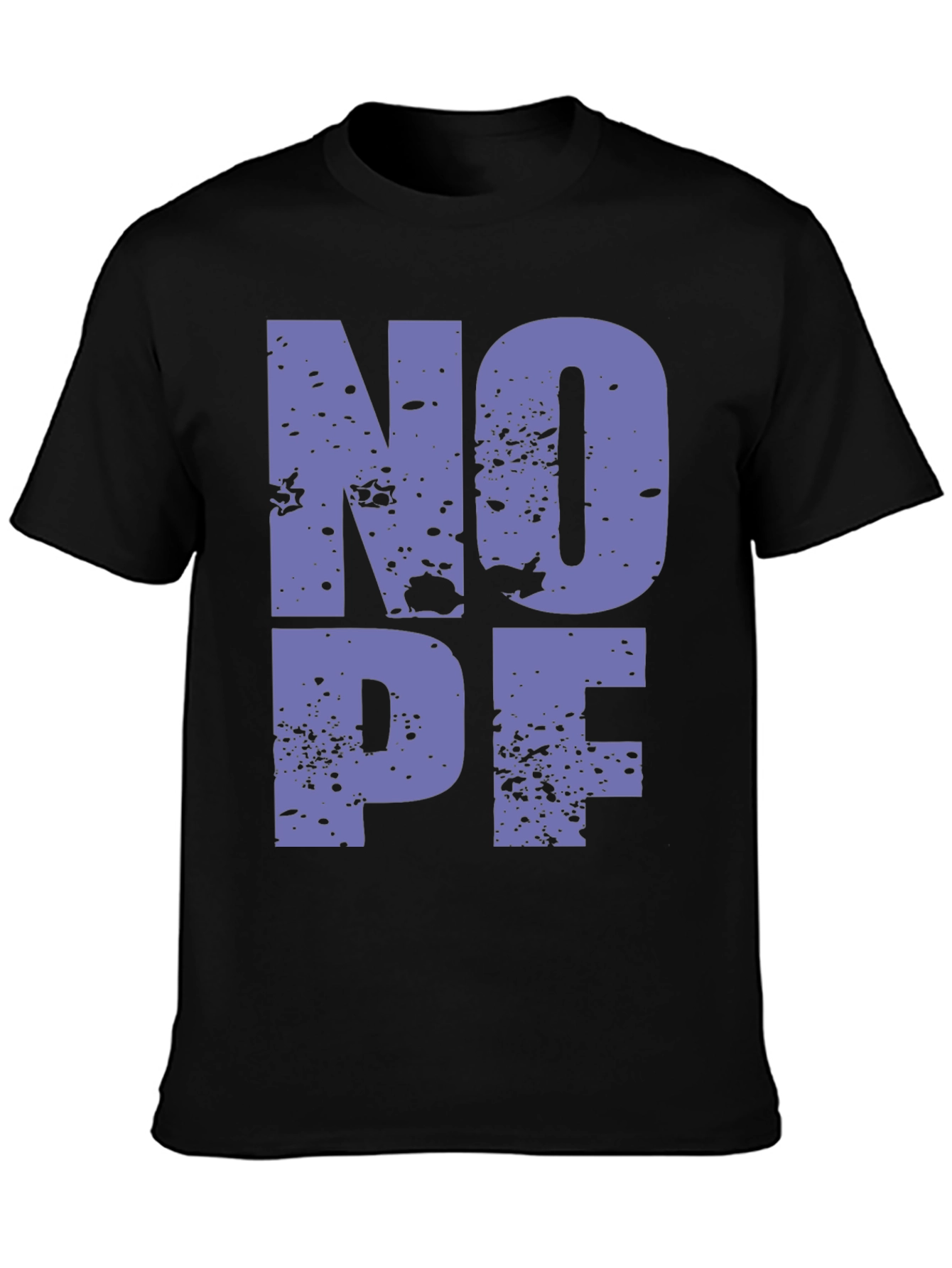 NOPE Funny Sarcastic Graphic T-Shirt