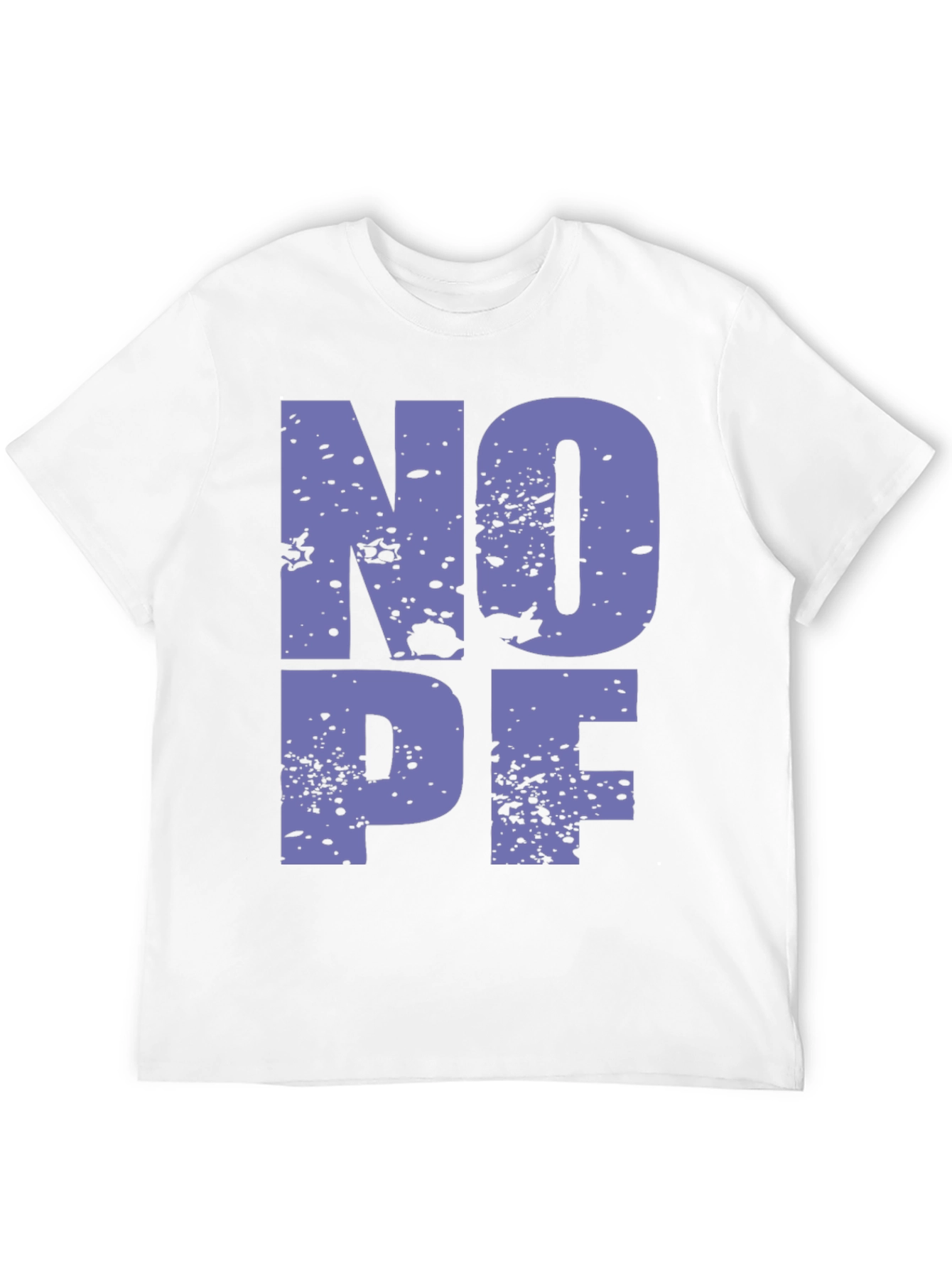 NOPE Funny Sarcastic Graphic T-Shirt
