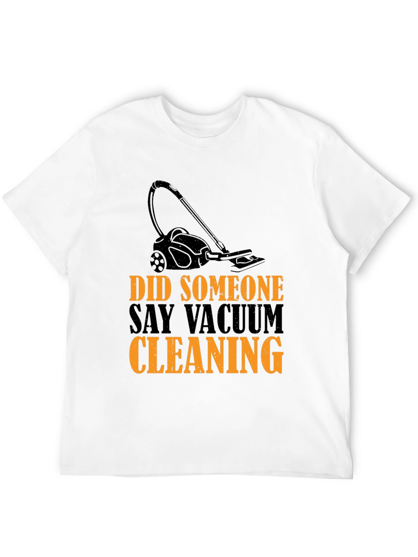 Vacuum Cleaning Humor Graphic T-Shirt