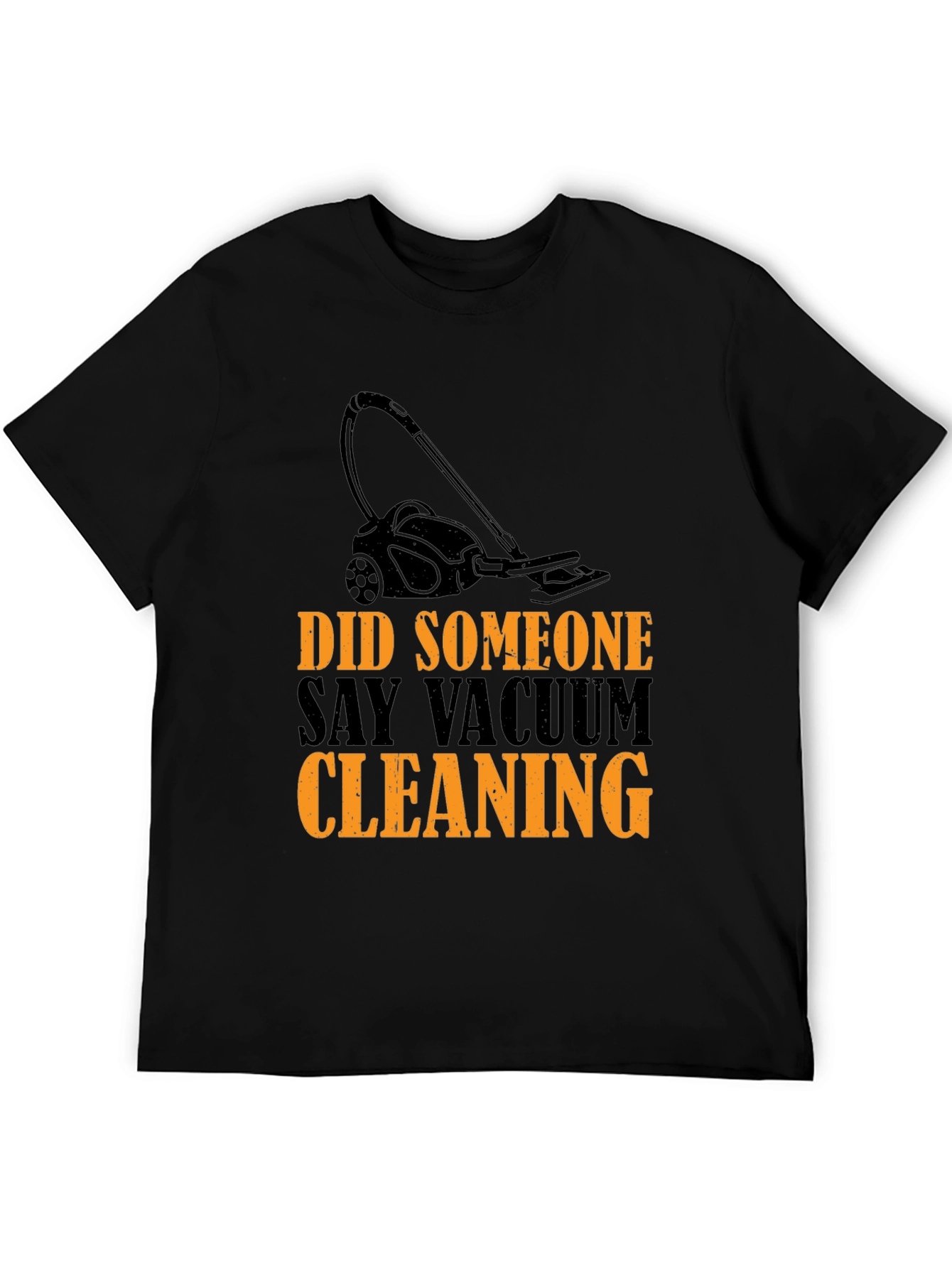 Vacuum Cleaning Humor Graphic T-Shirt