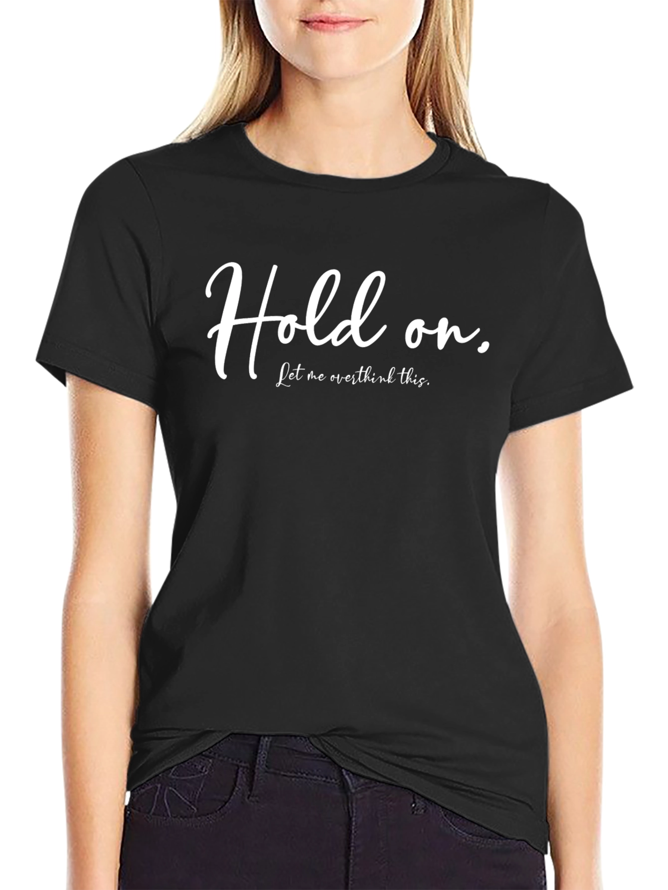 Hold On Overthinker T-Shirt