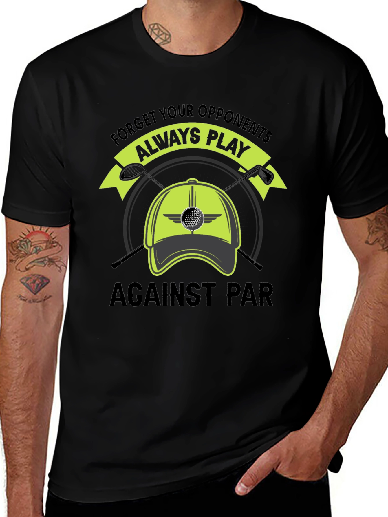 Golf T-Shirt: Forget Opponents Play Against Par