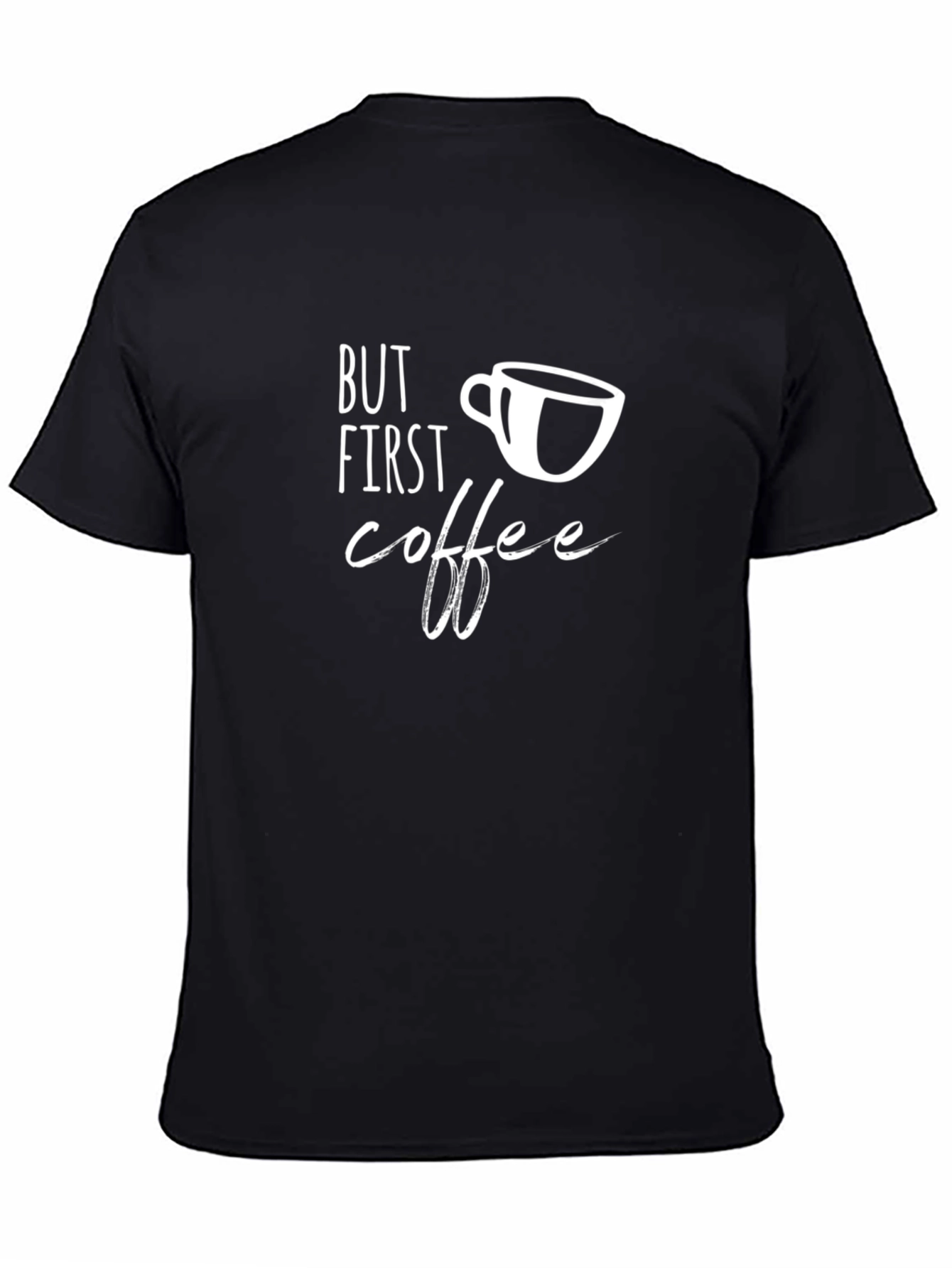 But First Coffee Graphic Tee - Casual Black T-Shirt