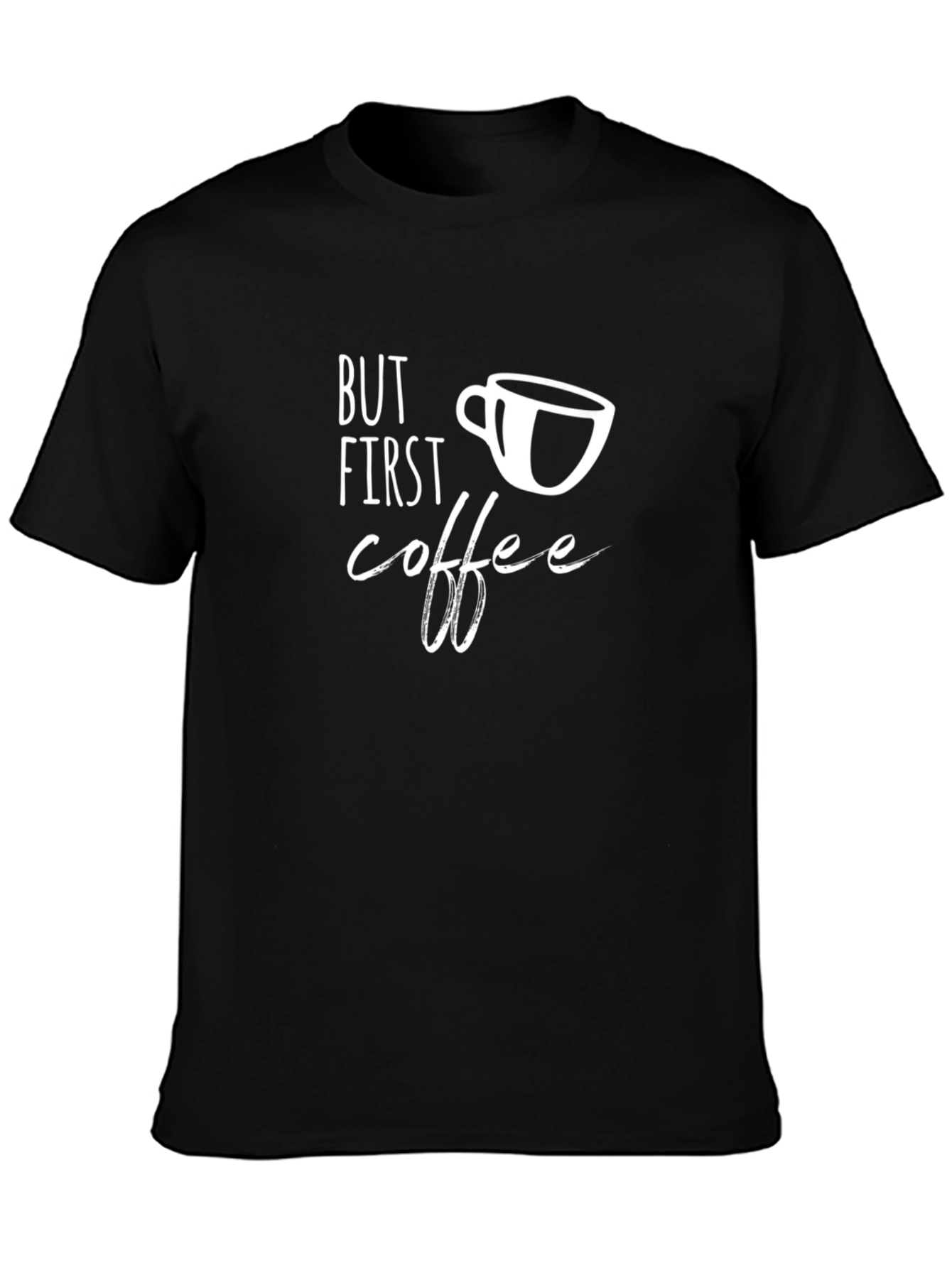 But First Coffee Graphic Tee - Casual Black T-Shirt