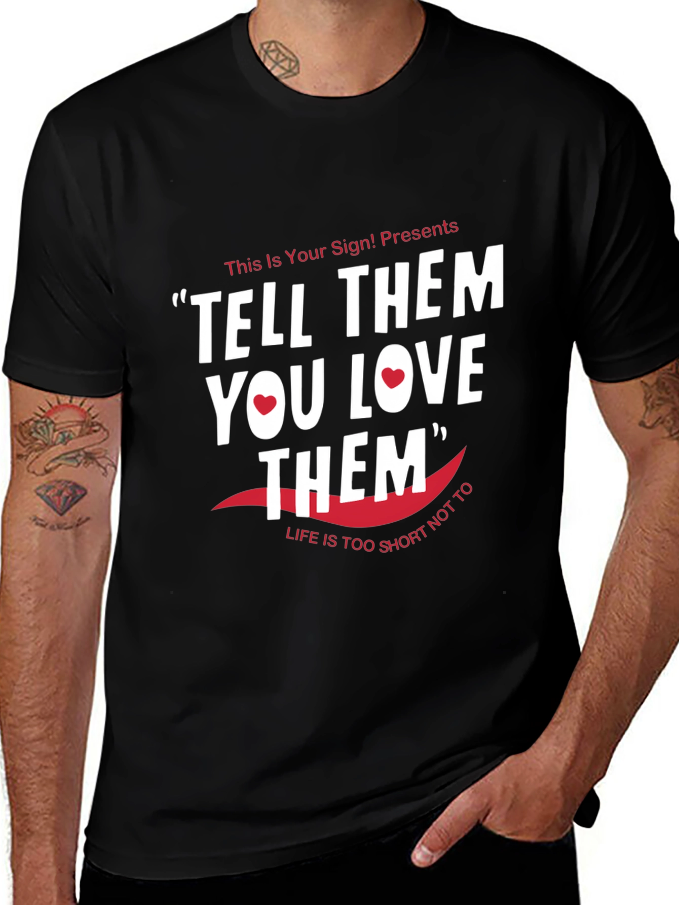 Tell Them You Love Them Graphic Tee