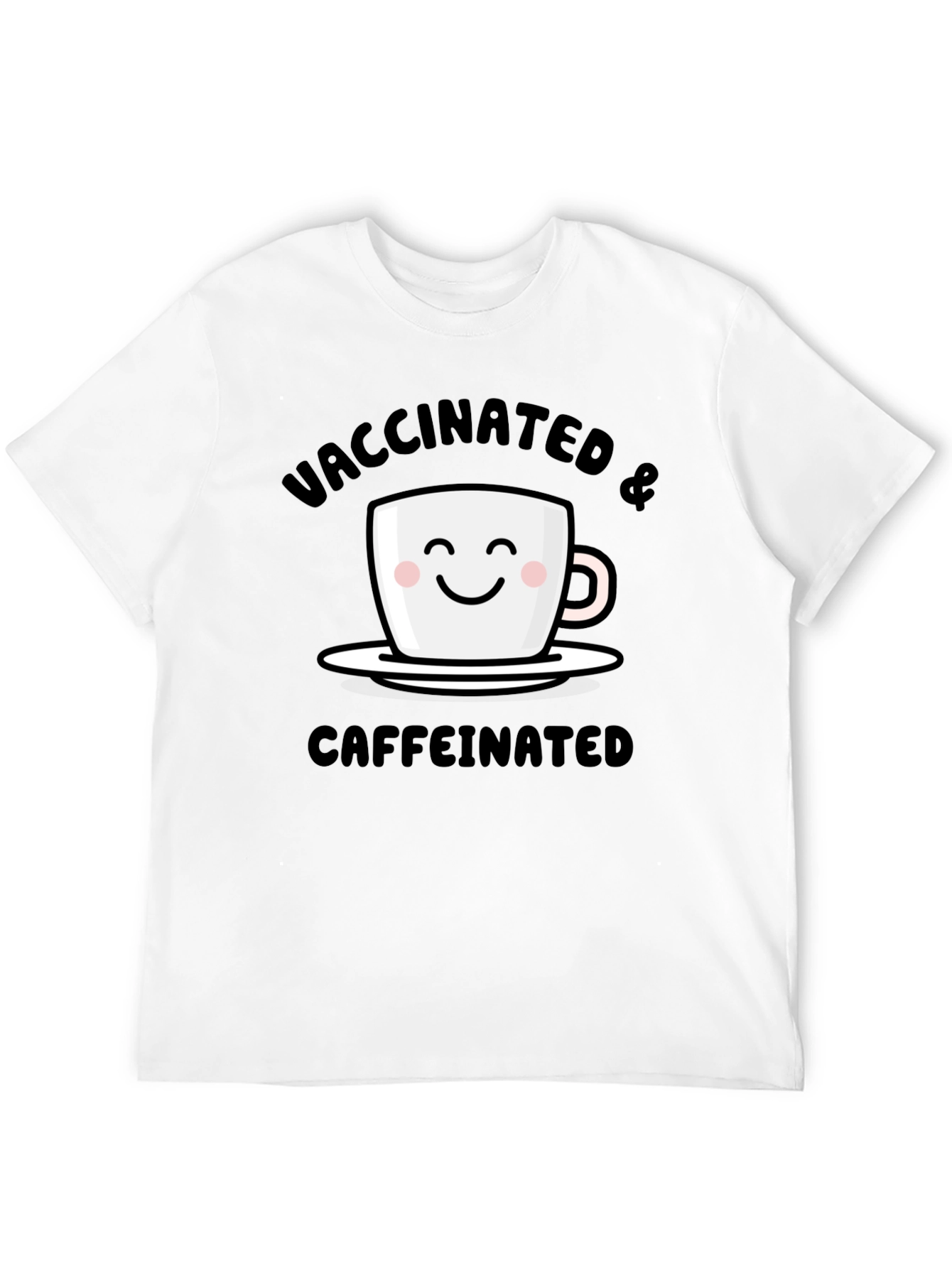 Vaccinated & Caffeinated T-Shirt - Novelty Tee