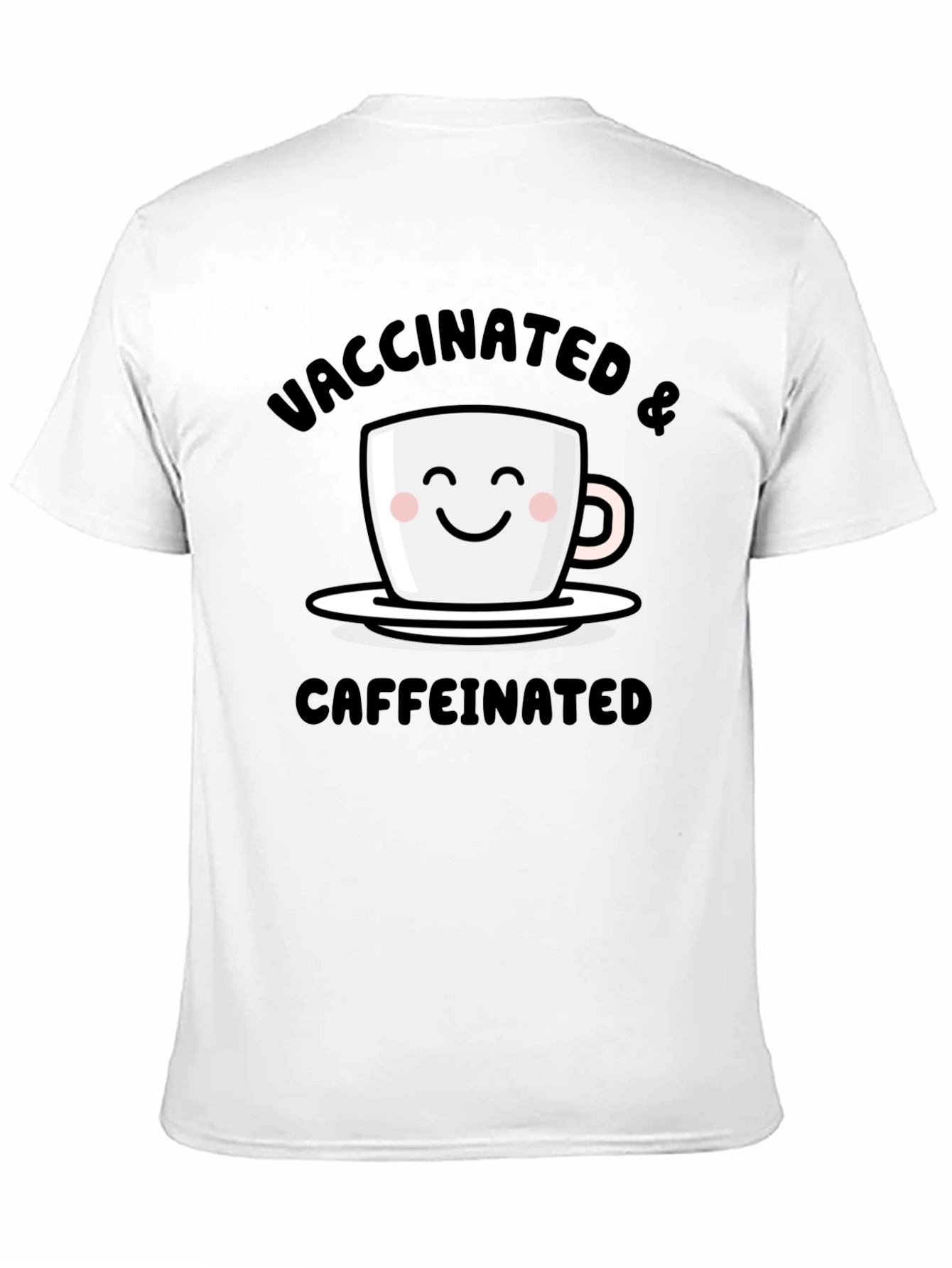 Vaccinated & Caffeinated T-Shirt - Novelty Tee