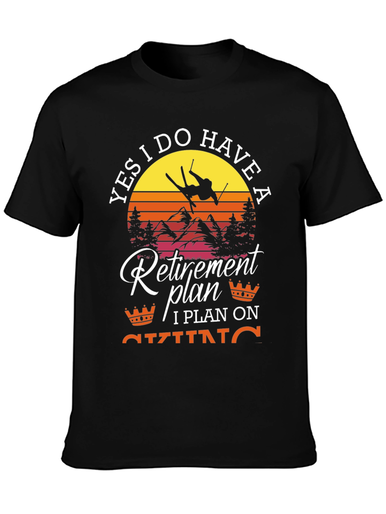 Retirement Plan Skiing T-Shirt