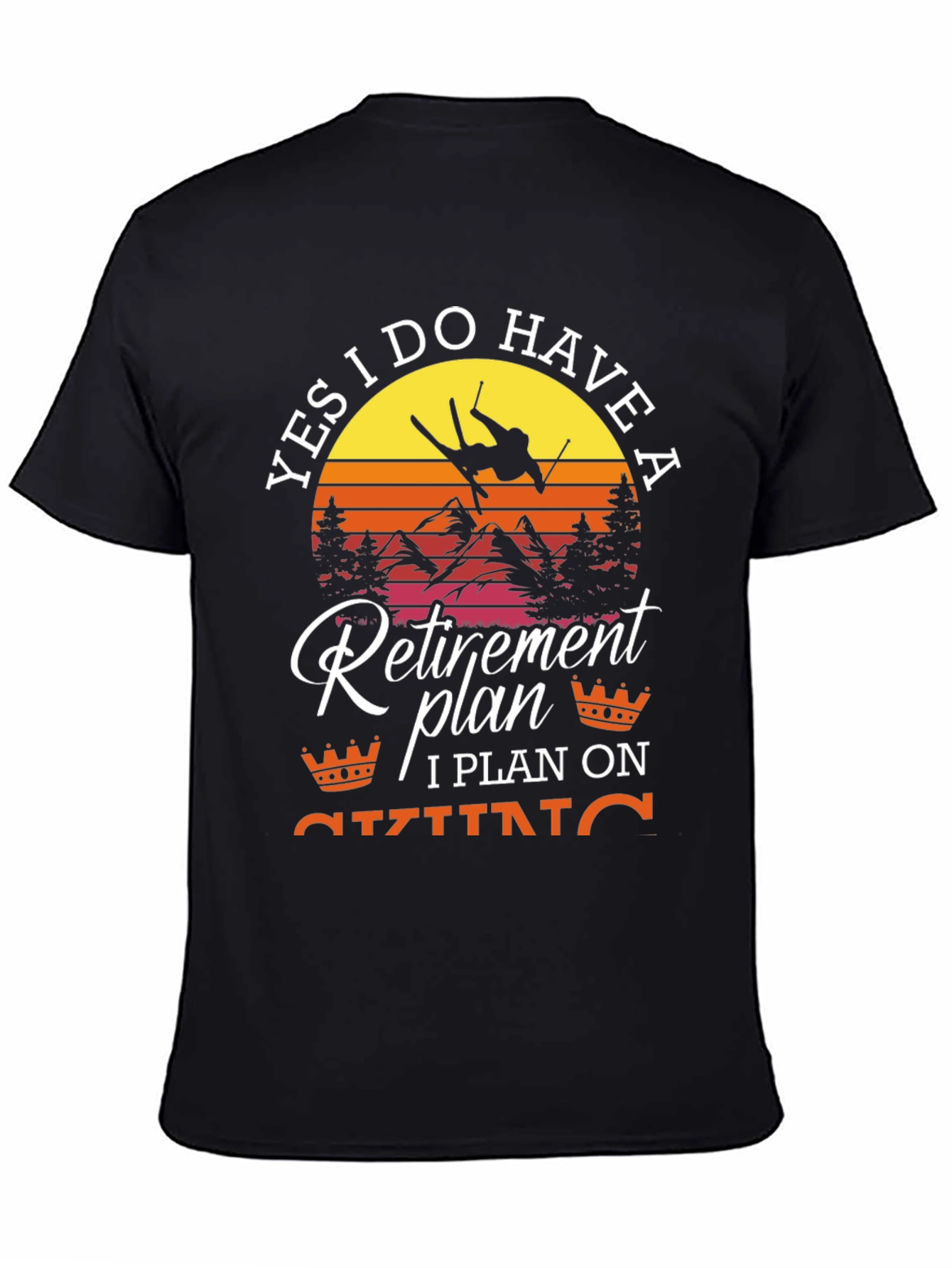 Retirement Plan Skiing T-Shirt