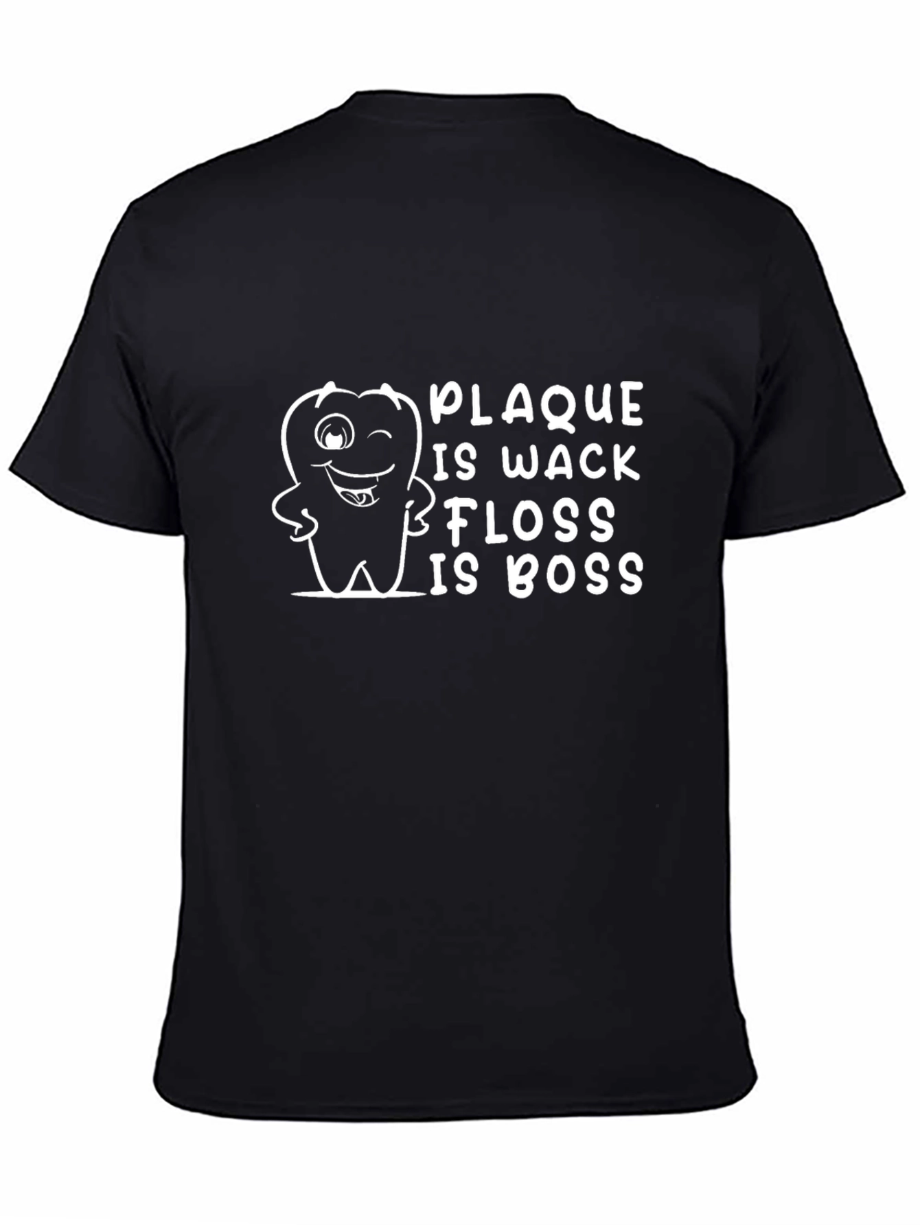 Plaque Is Wack Floss Is Boss Graphic T-Shirt