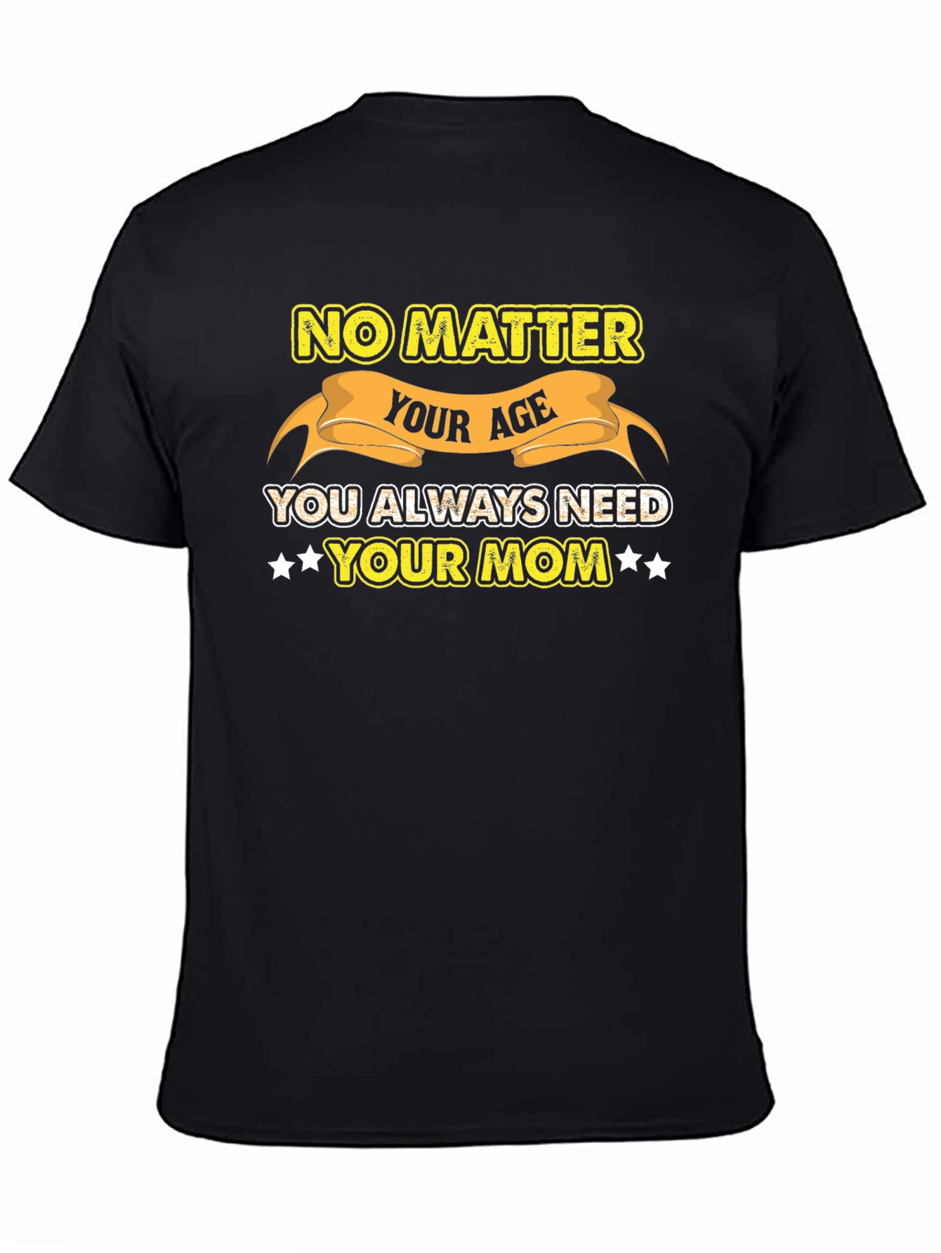 Always Need Your Mom Black Graphic Tee