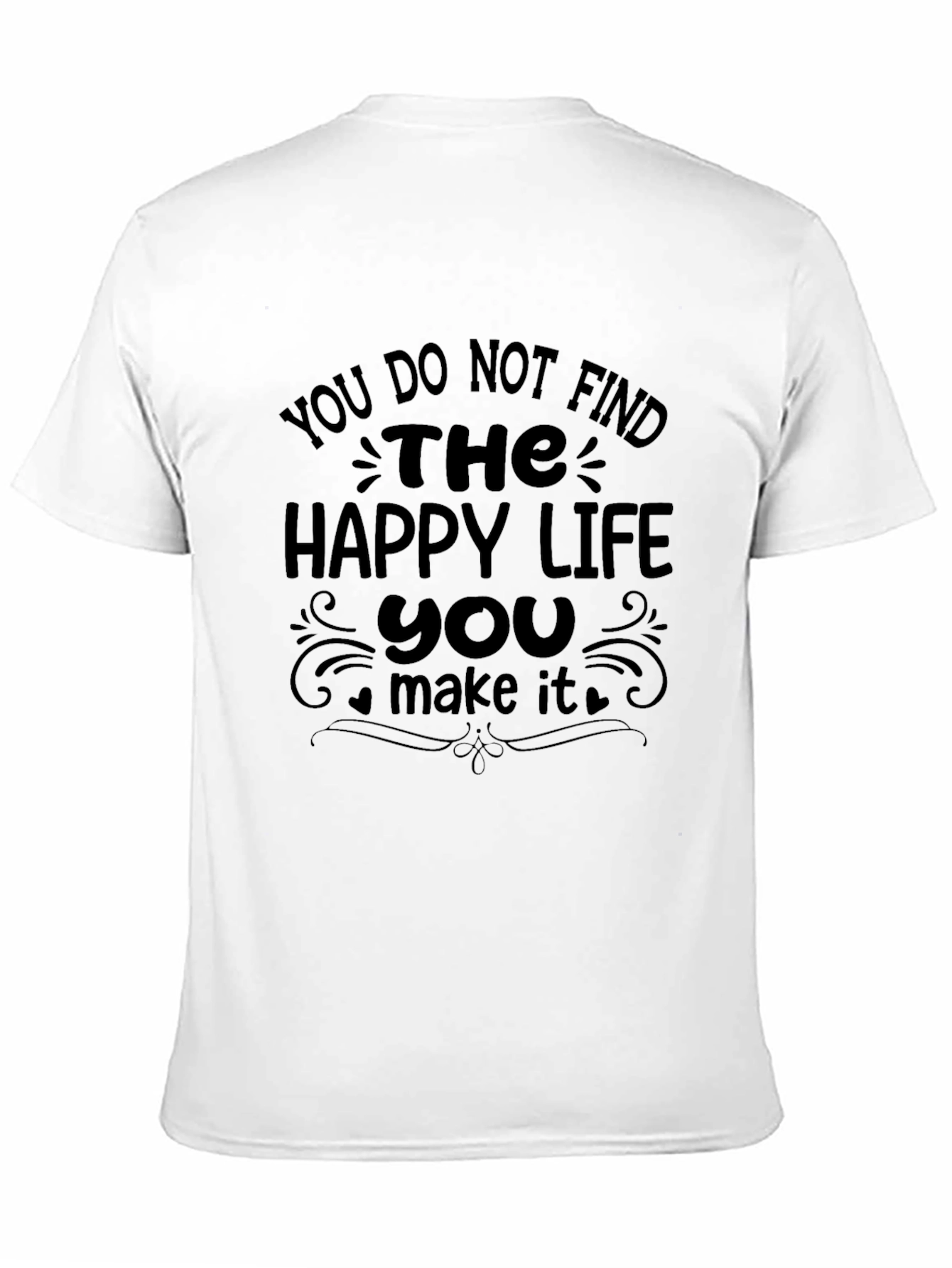 The Happy Life T-Shirt