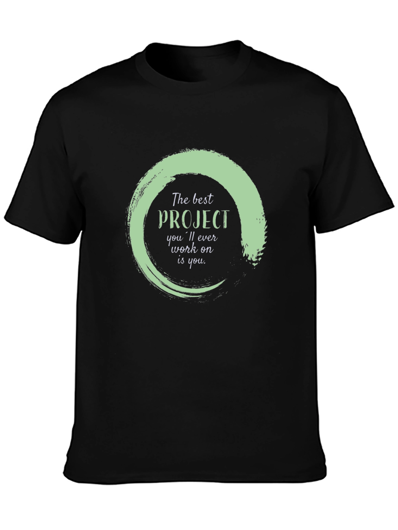 Inspirational Project T-Shirt - Self Improvement Apparel