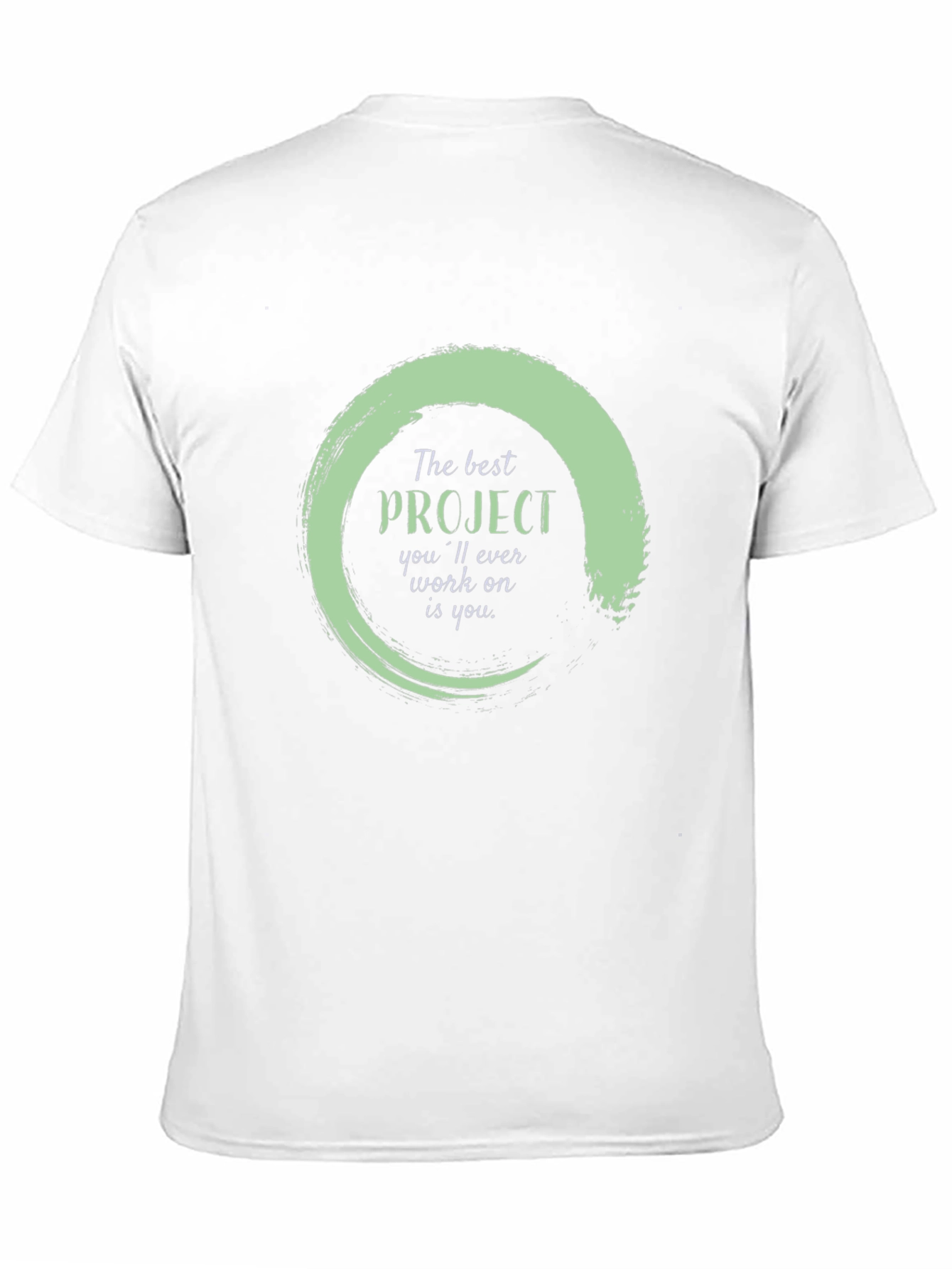 Inspirational Project T-Shirt - Self Improvement Apparel