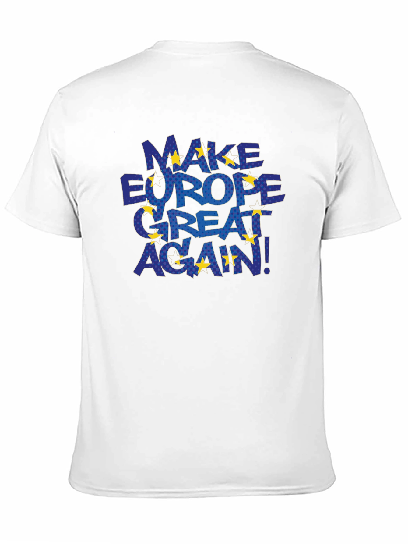 Make Europe Great Again T-Shirt
