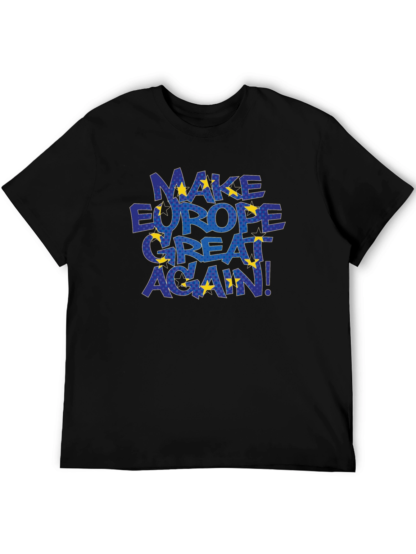 Make Europe Great Again T-Shirt