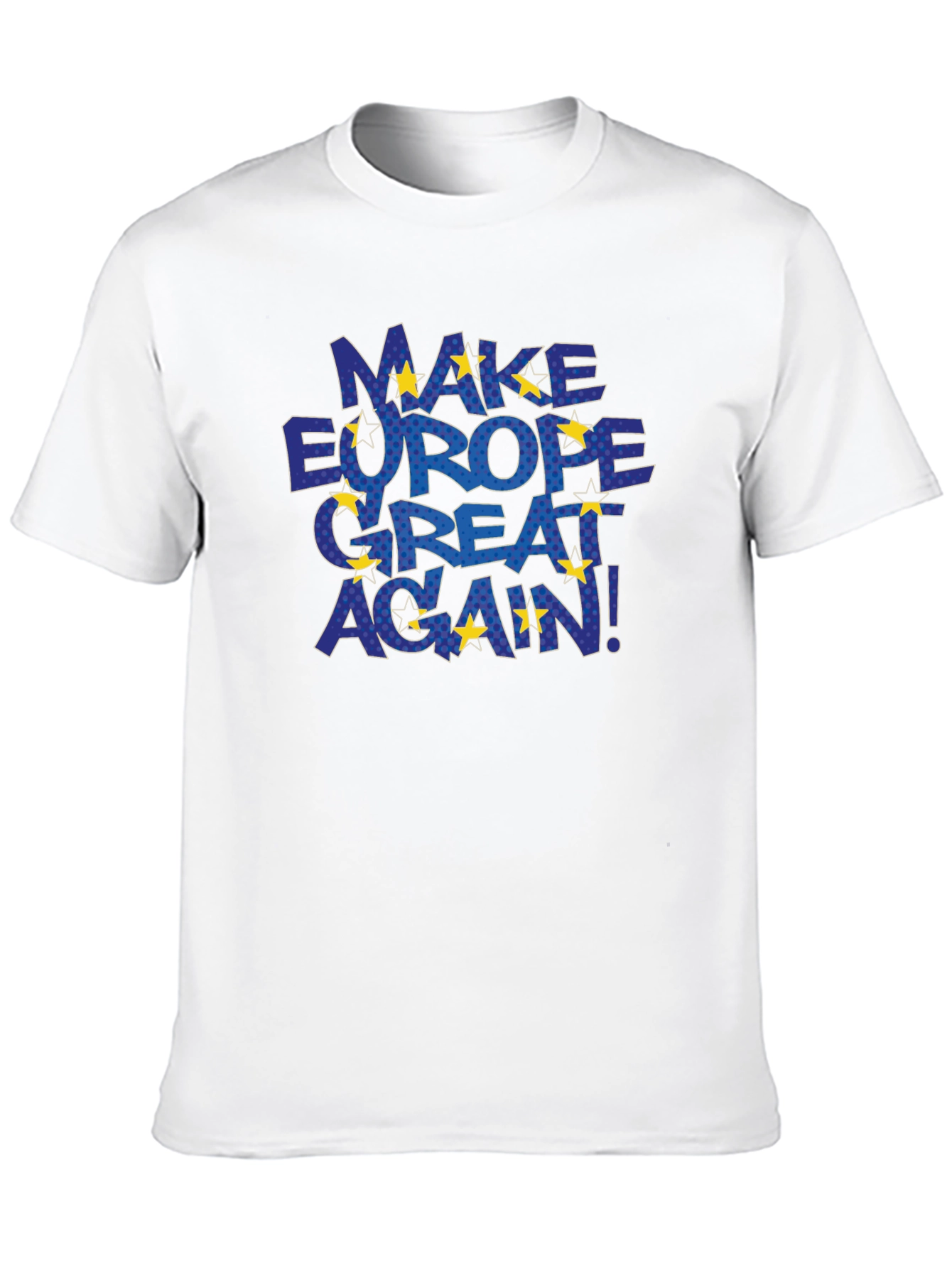 Make Europe Great Again T-Shirt