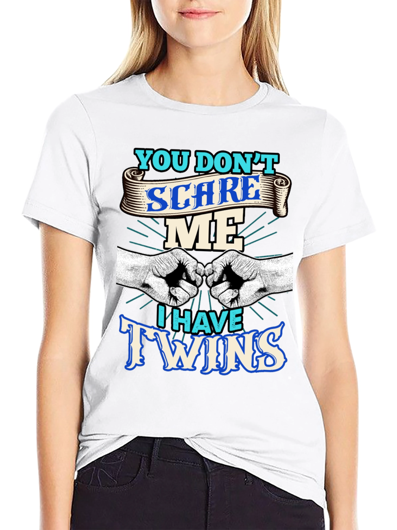 You Dont Scare Me I Have Twins T-Shirt