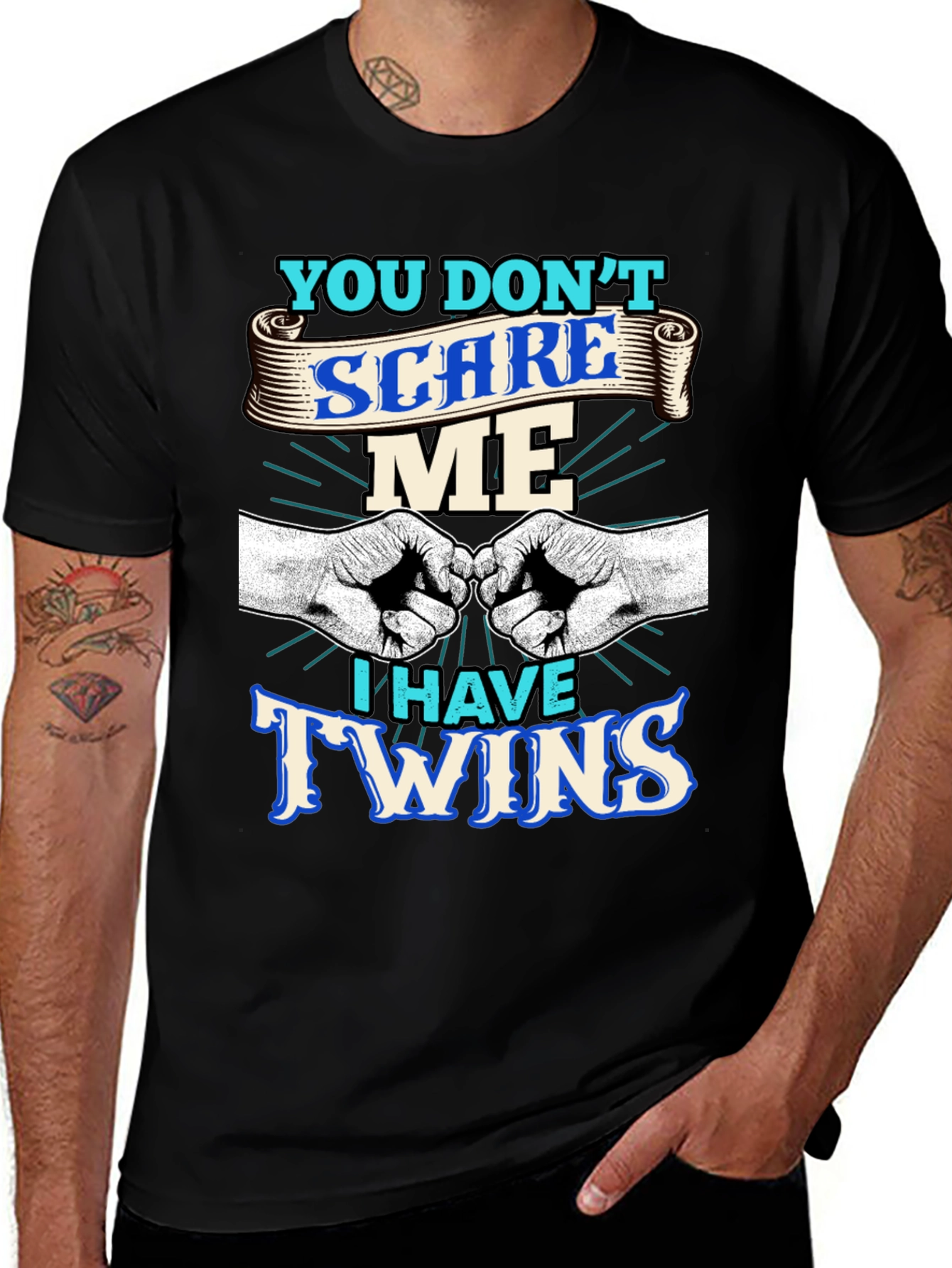You Dont Scare Me I Have Twins T-Shirt