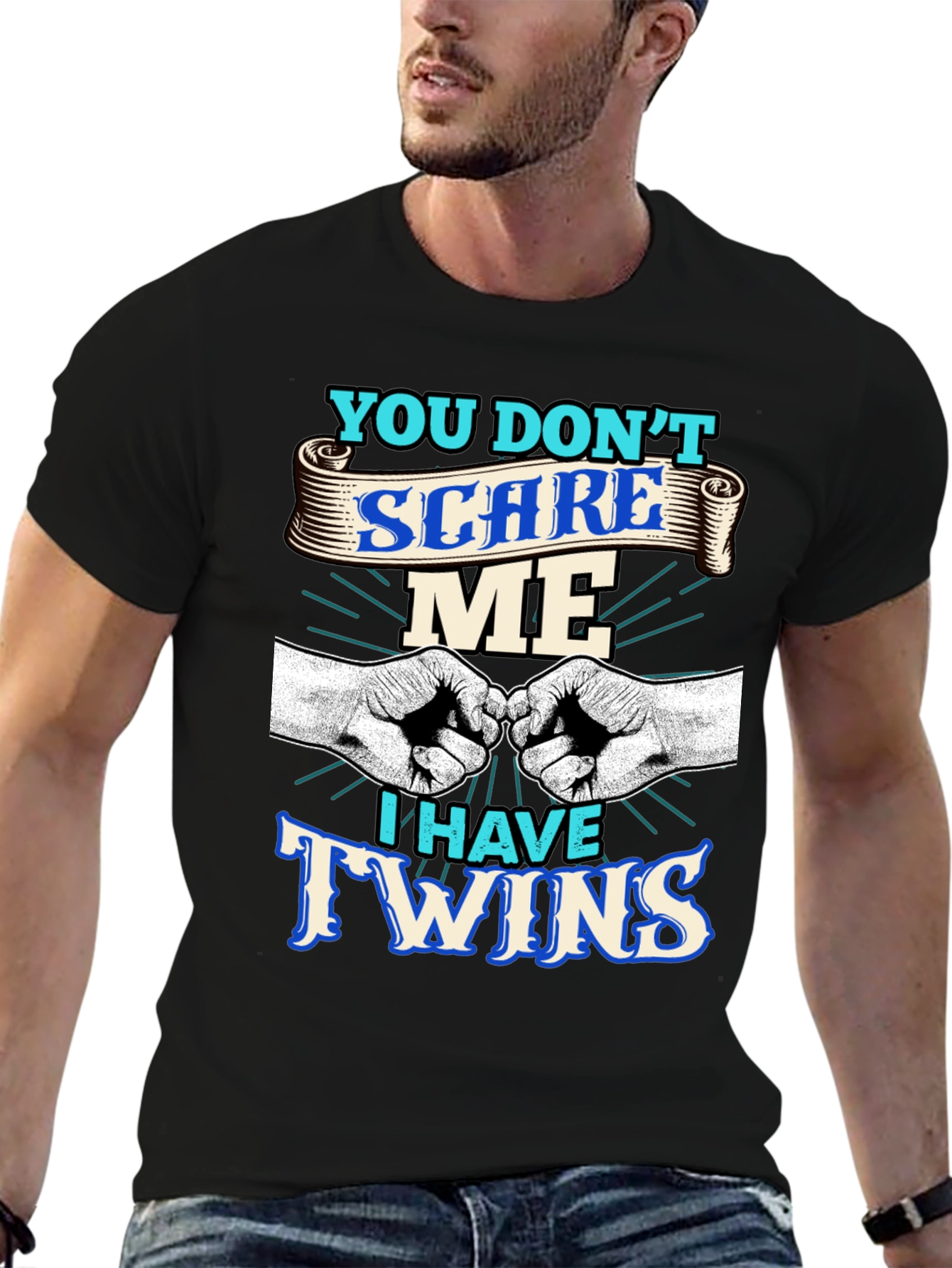You Dont Scare Me I Have Twins T-Shirt