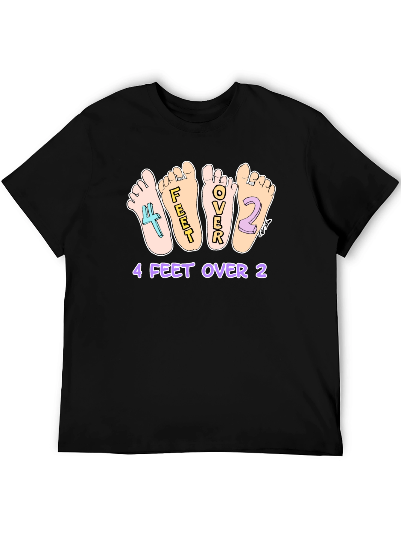 Humorous 4 Feet Over 2 Graphic T-Shirt