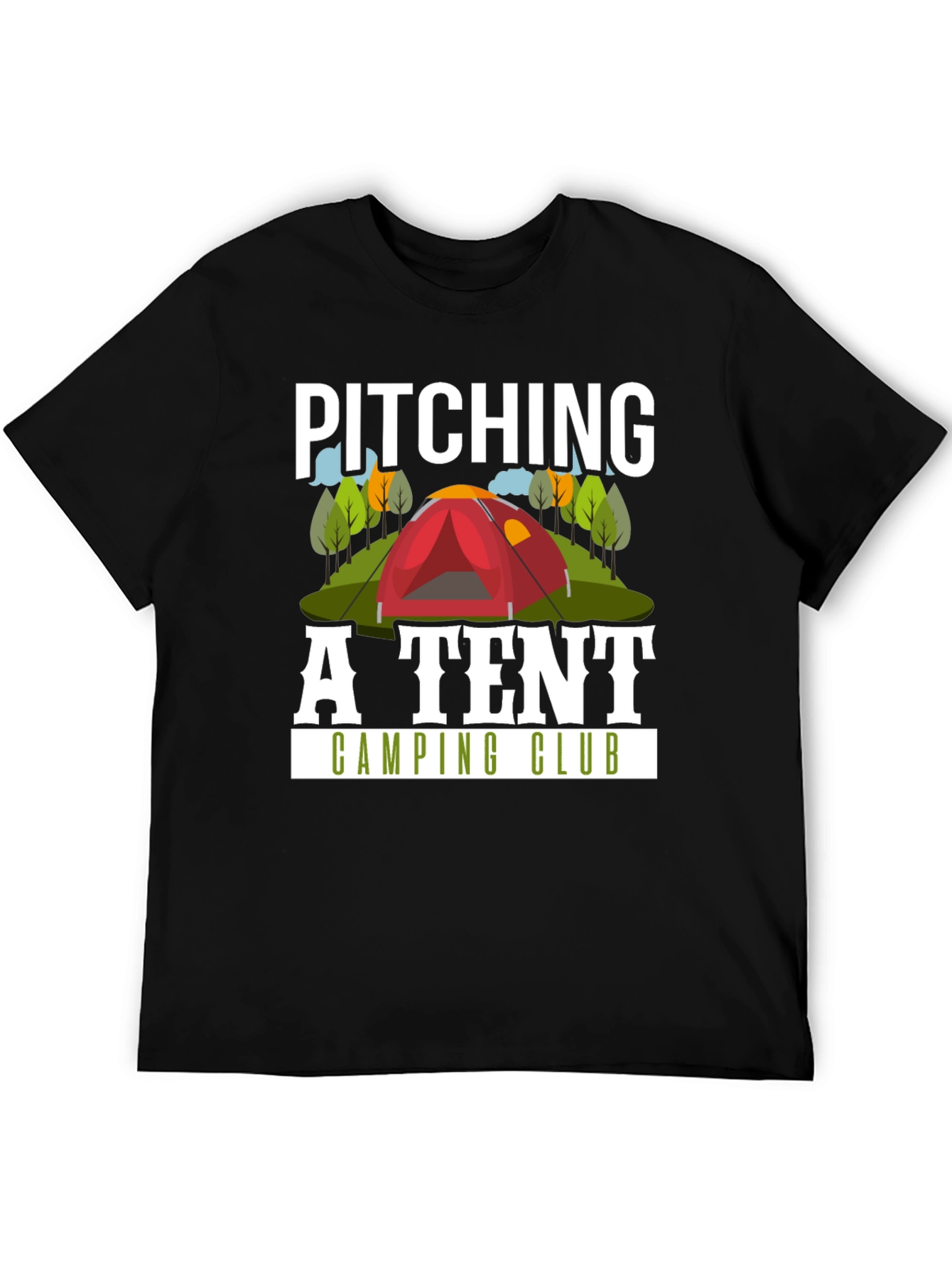 Pitching A Tent Camping Club T-Shirt