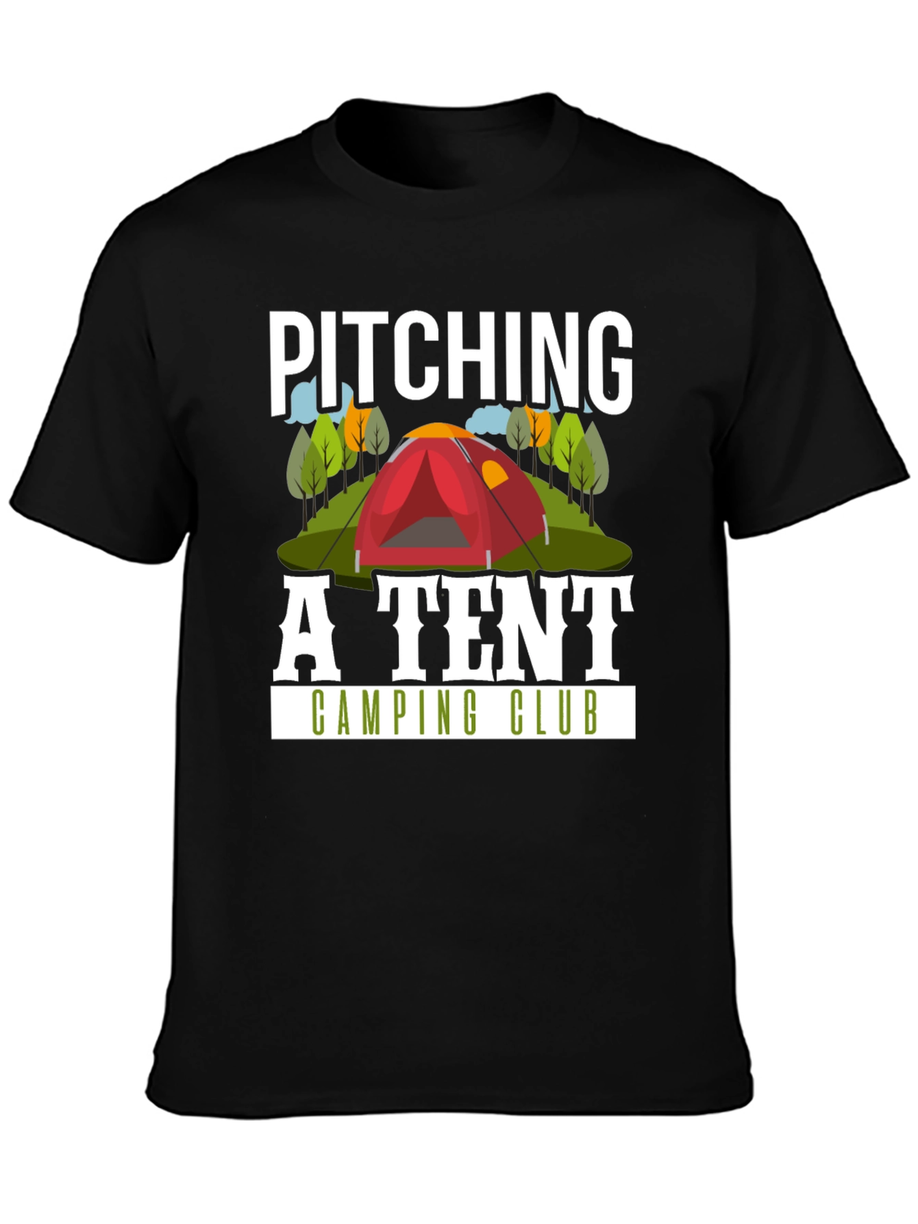 Pitching A Tent Camping Club T-Shirt