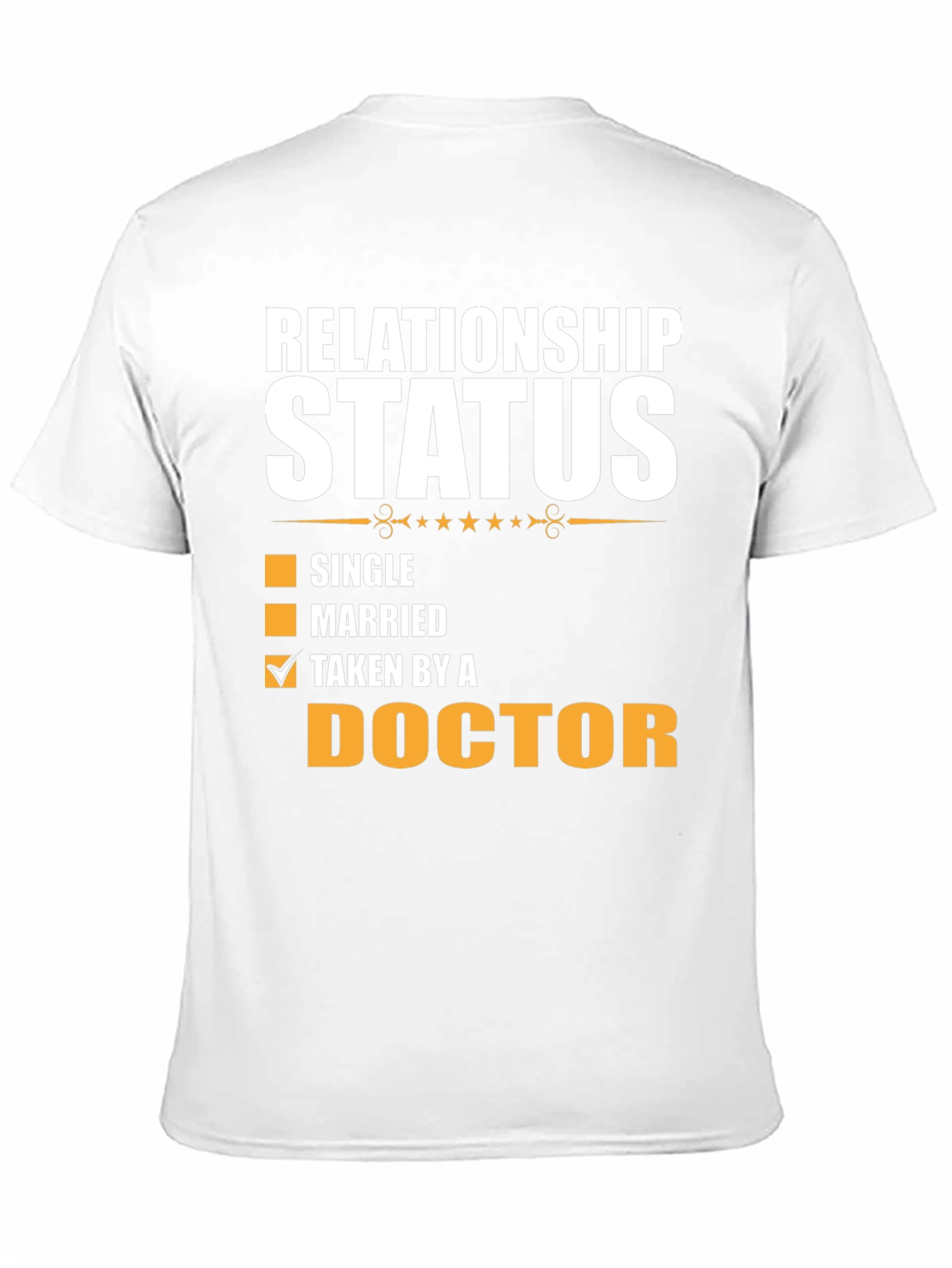 Relationship Status Taken By A Doctor T-Shirt