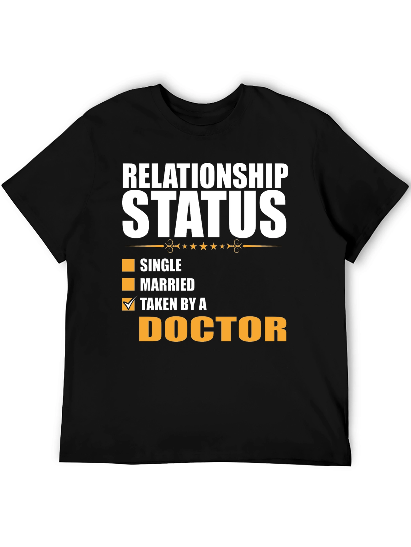 Relationship Status Taken By A Doctor T-Shirt
