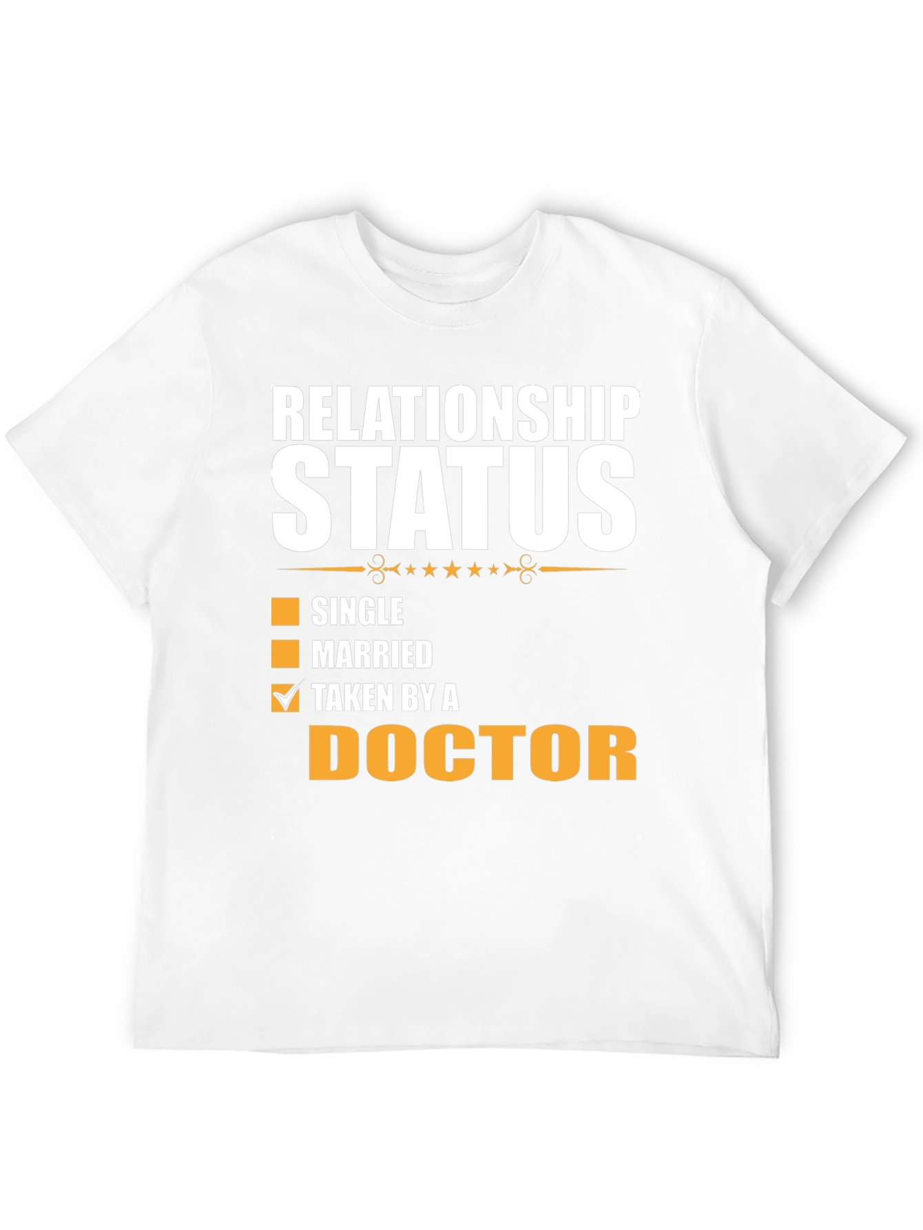 Relationship Status Taken By A Doctor T-Shirt