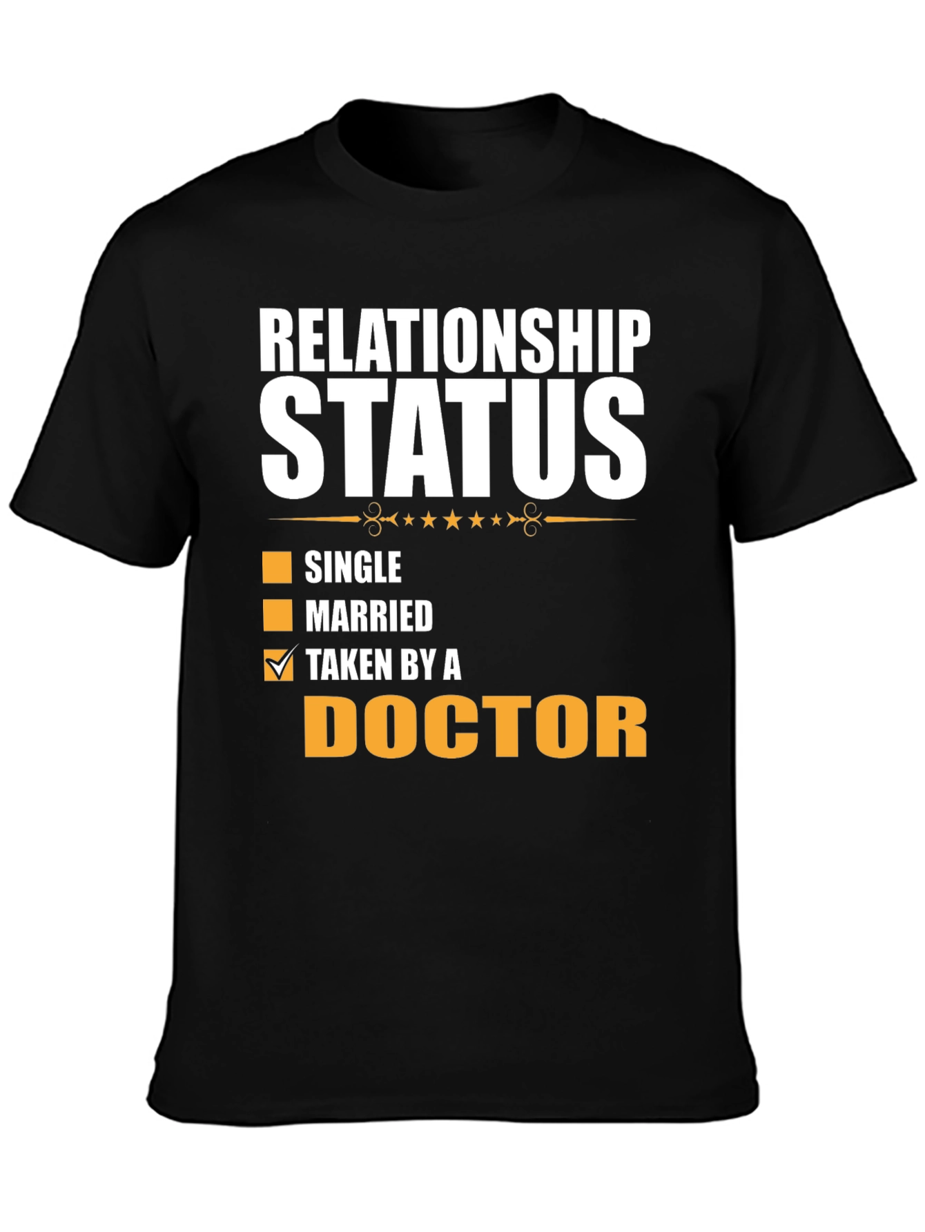 Relationship Status Taken By A Doctor T-Shirt