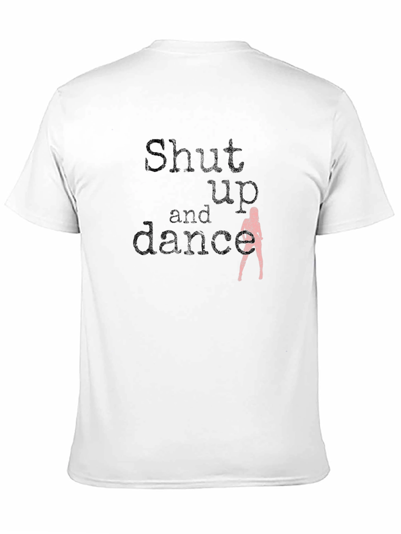 Shut Up And Dance Graphic T-Shirt