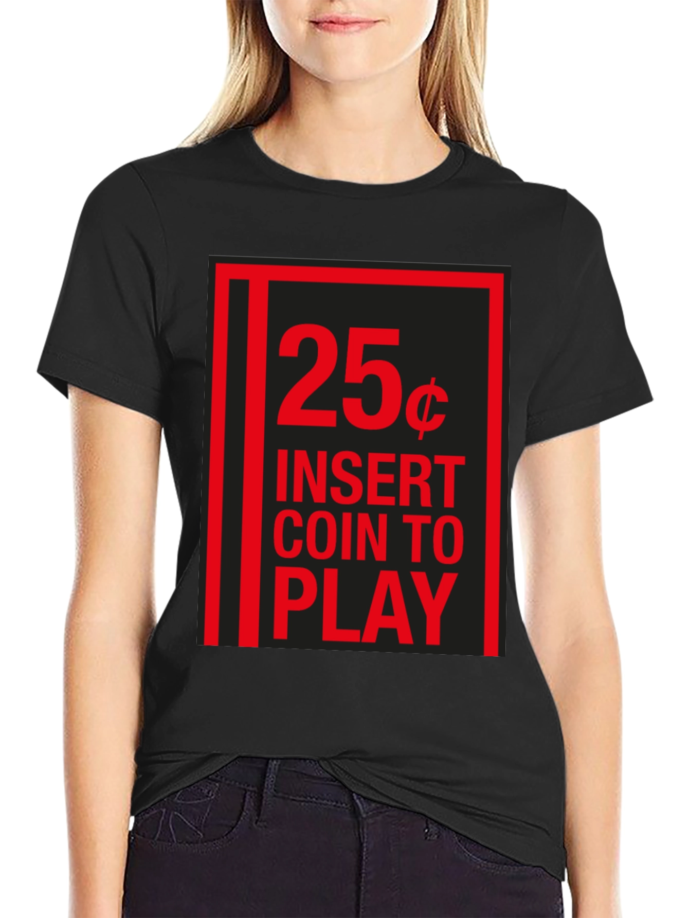 25 Cent Insert Coin to Play Black T-Shirt