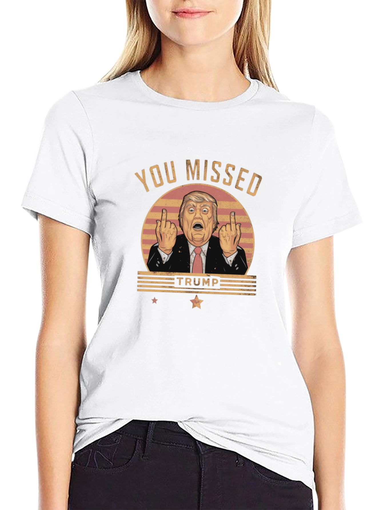 You Missed Trump Novelty Graphic T-Shirt