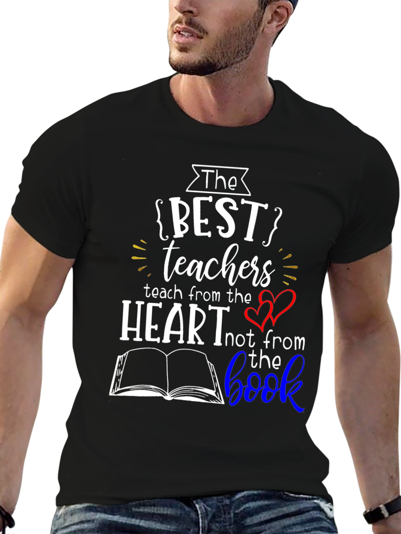The Best Teachers T-Shirt - Teach from the Heart